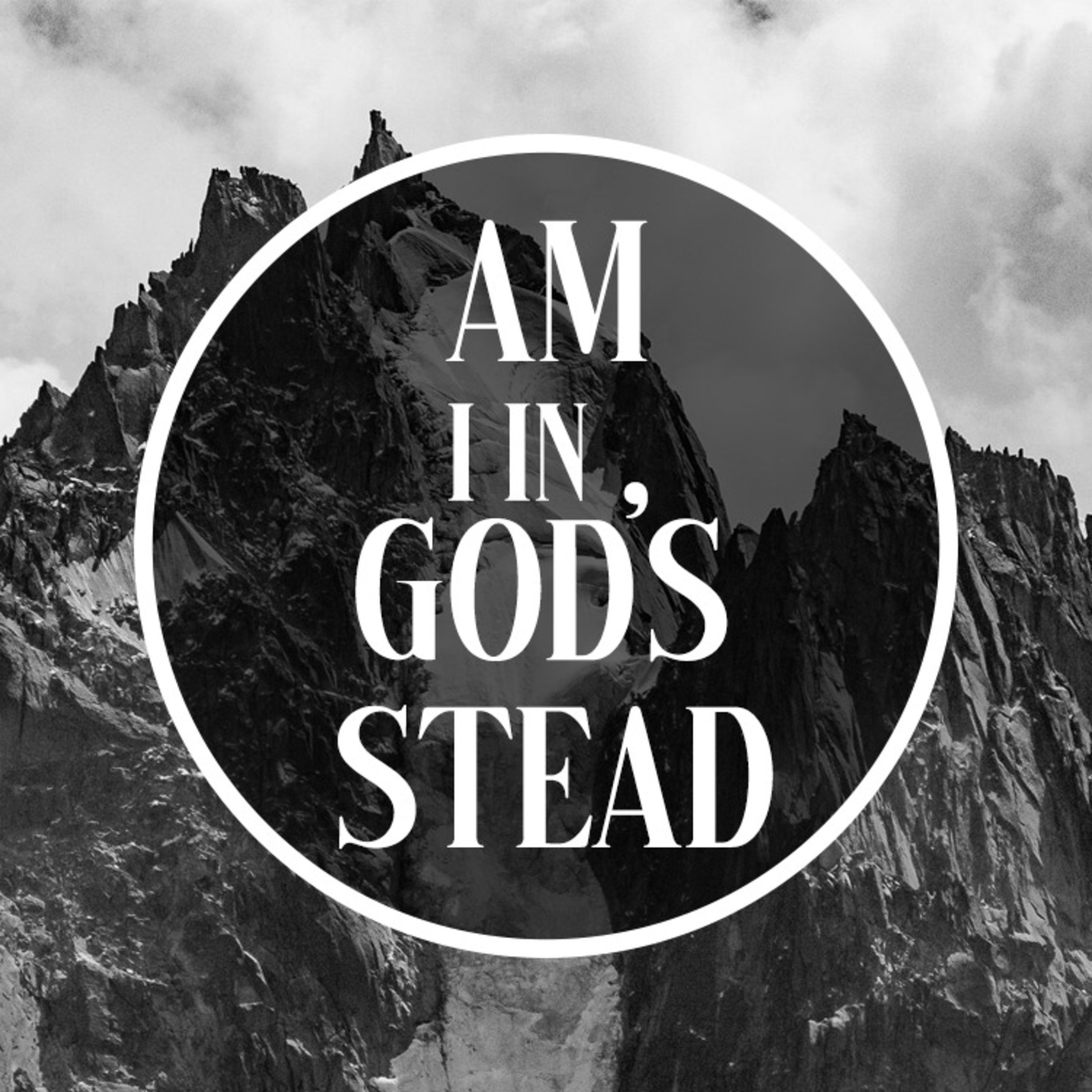 Am I in God's Stead? episode artwork