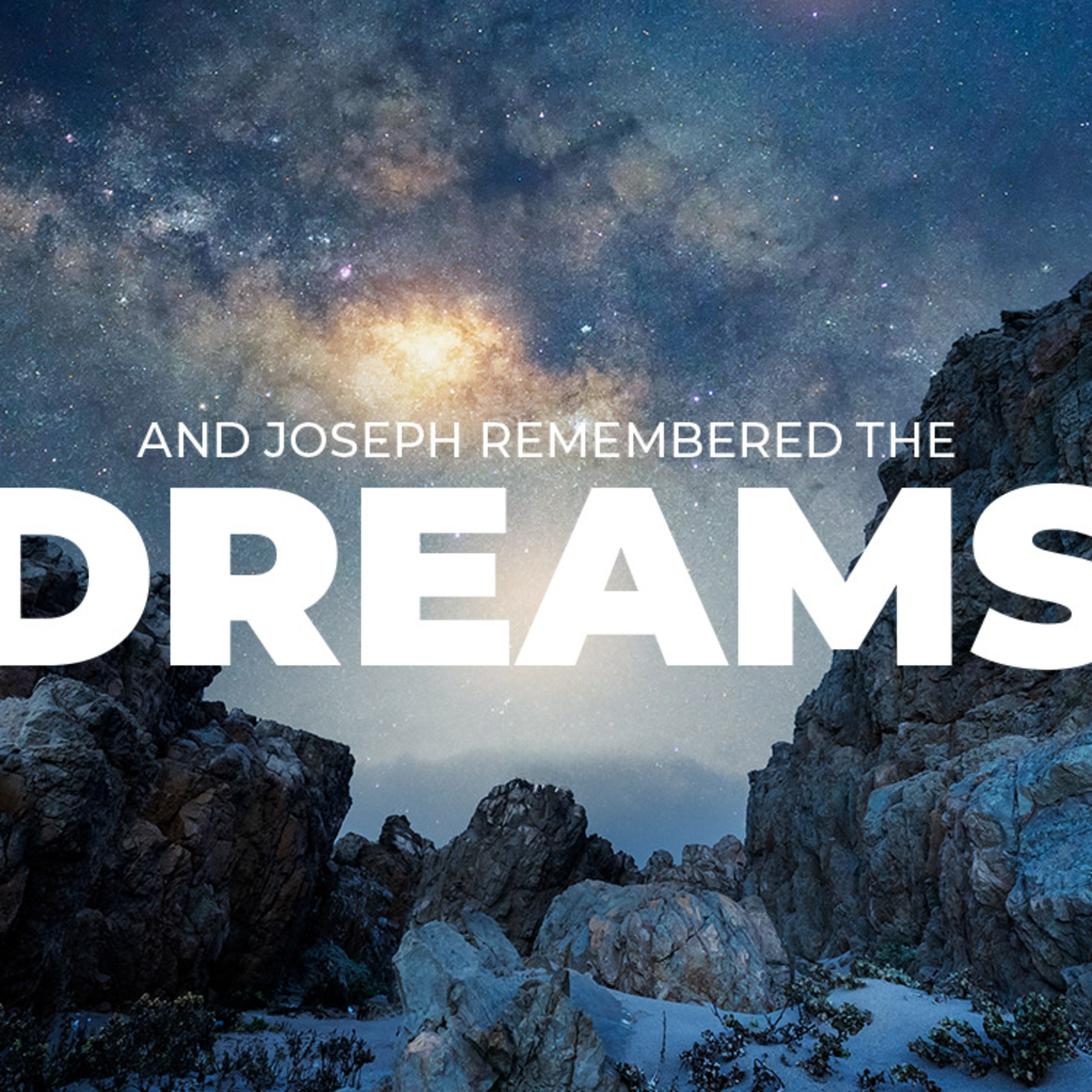 And Joseph Remembered the Dreams episode artwork