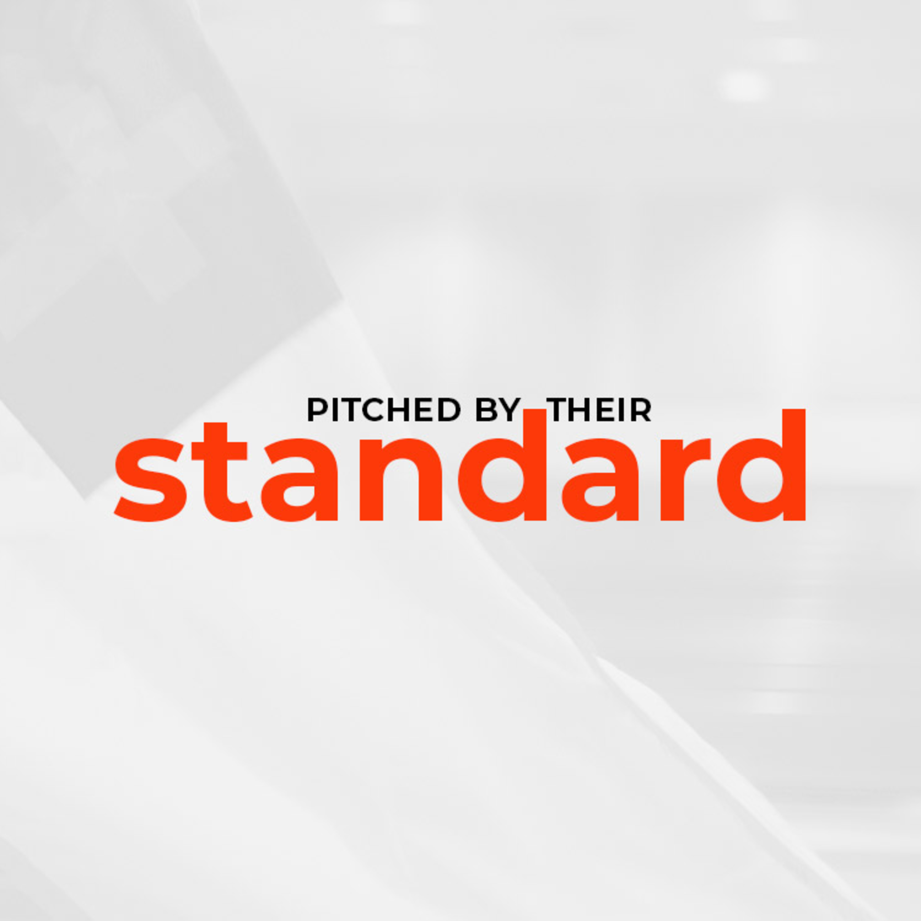 Pitched By Their Standard episode artwork
