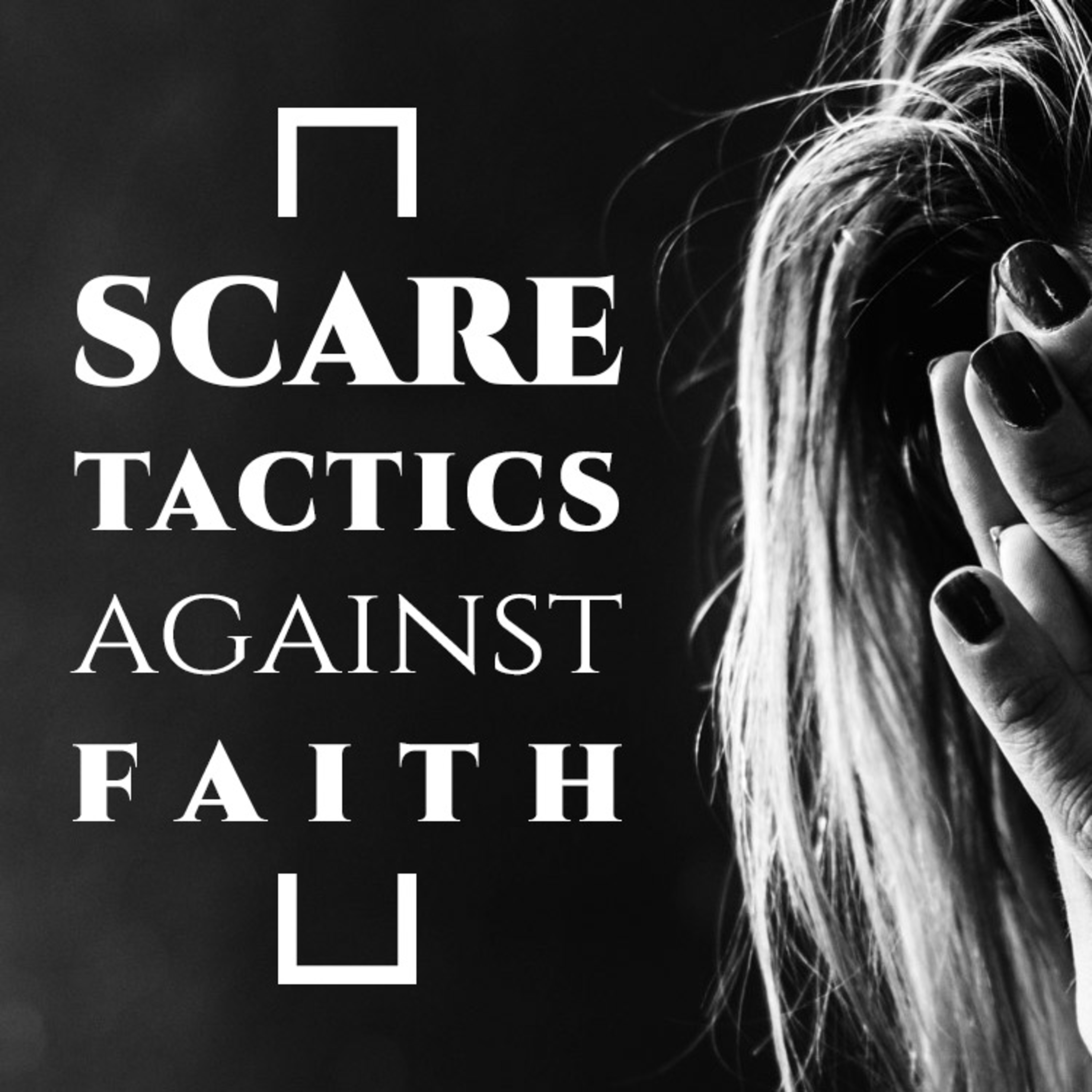 Scare Tactics Against Faith episode artwork