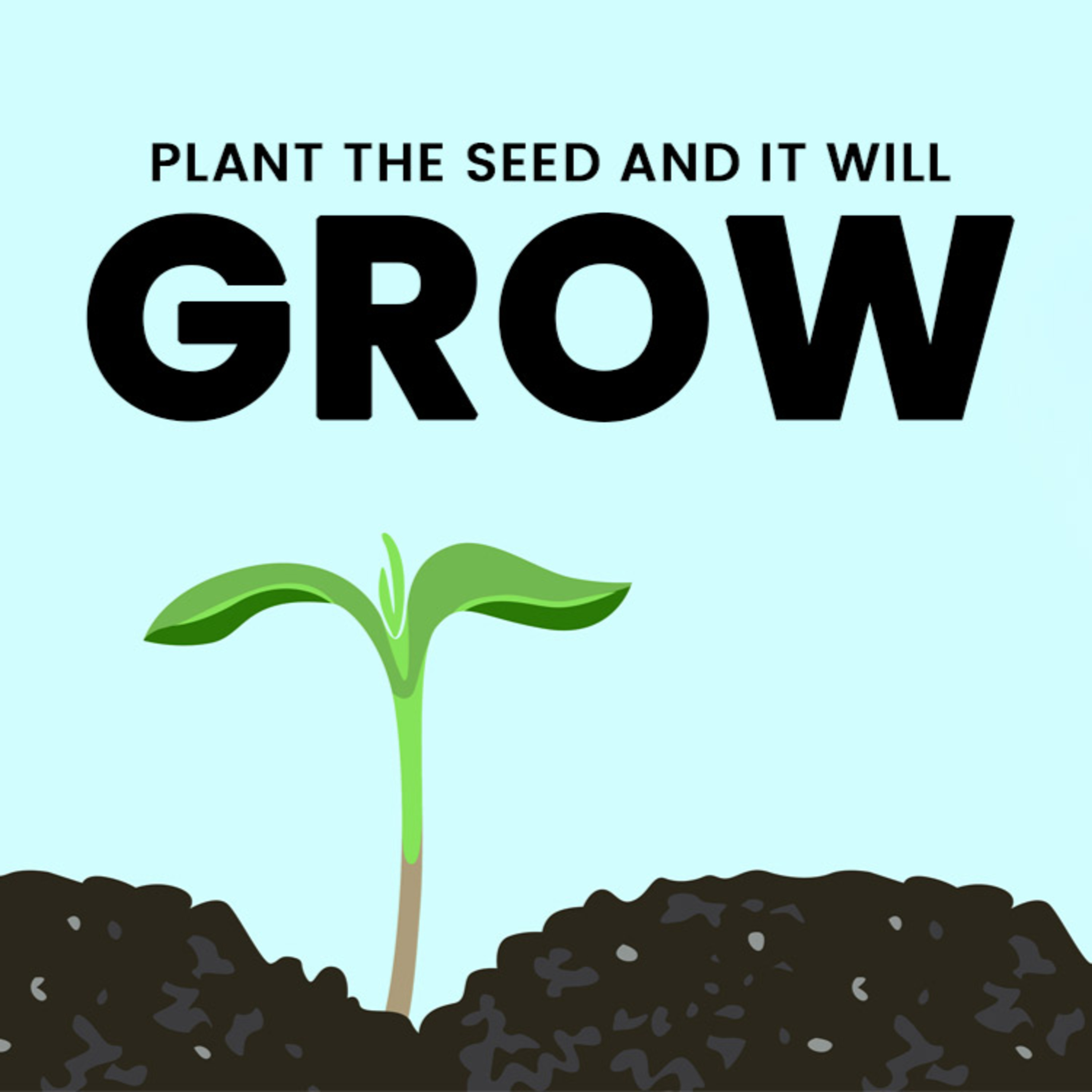 Plant the Seed and It Will Grow episode artwork