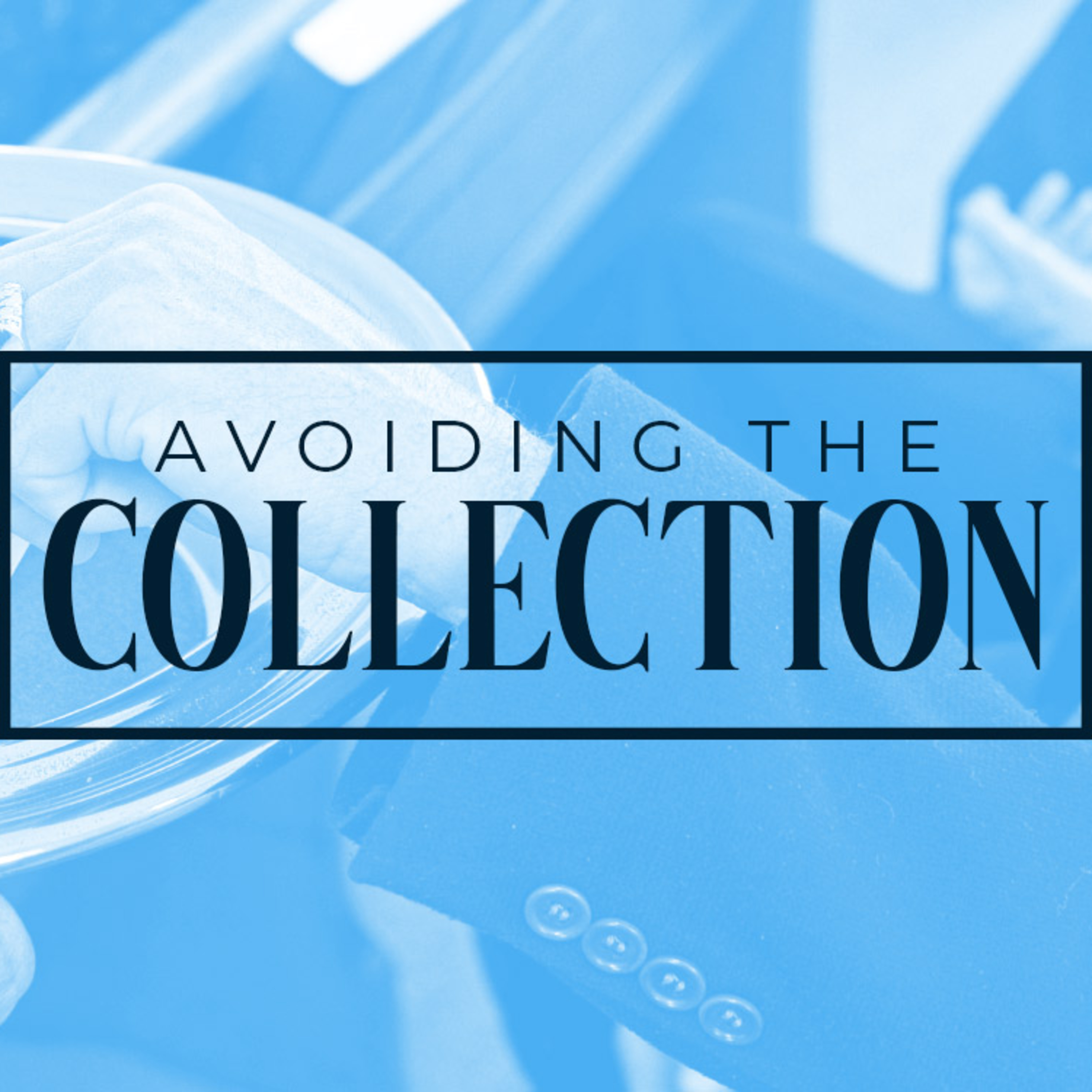 Avoiding the Collection episode artwork