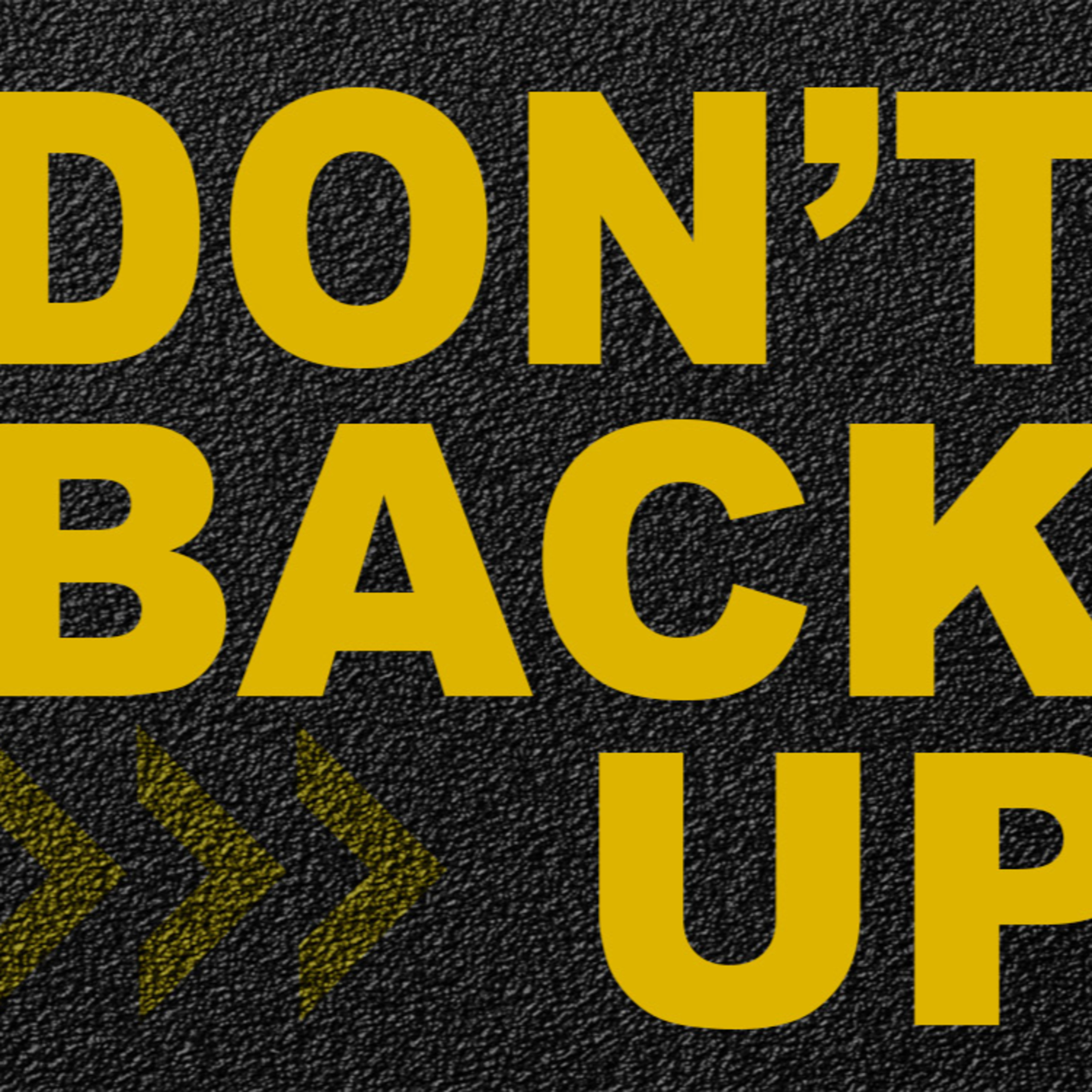 Don't Back Up episode artwork