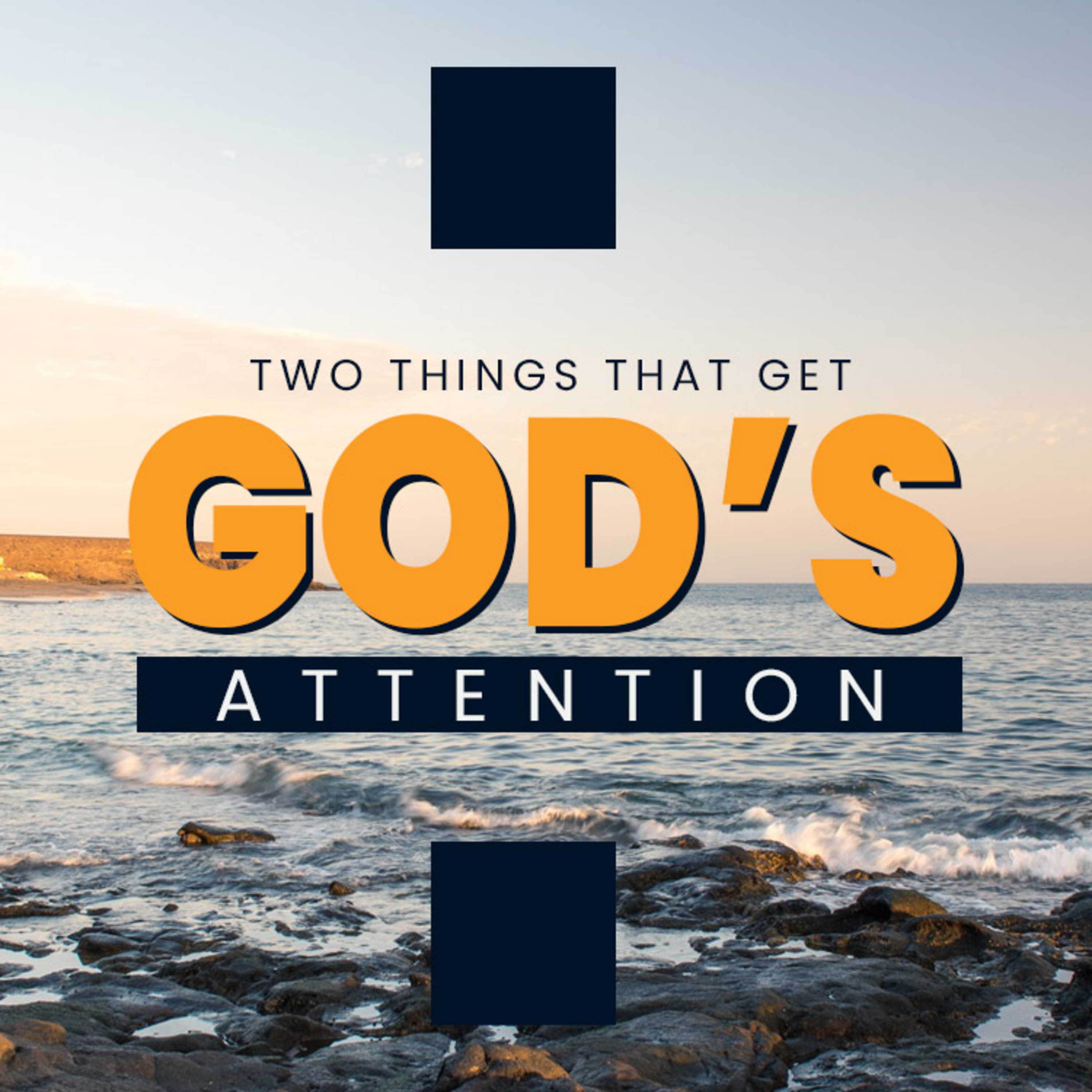 Two Things That Get God’s Attention episode artwork