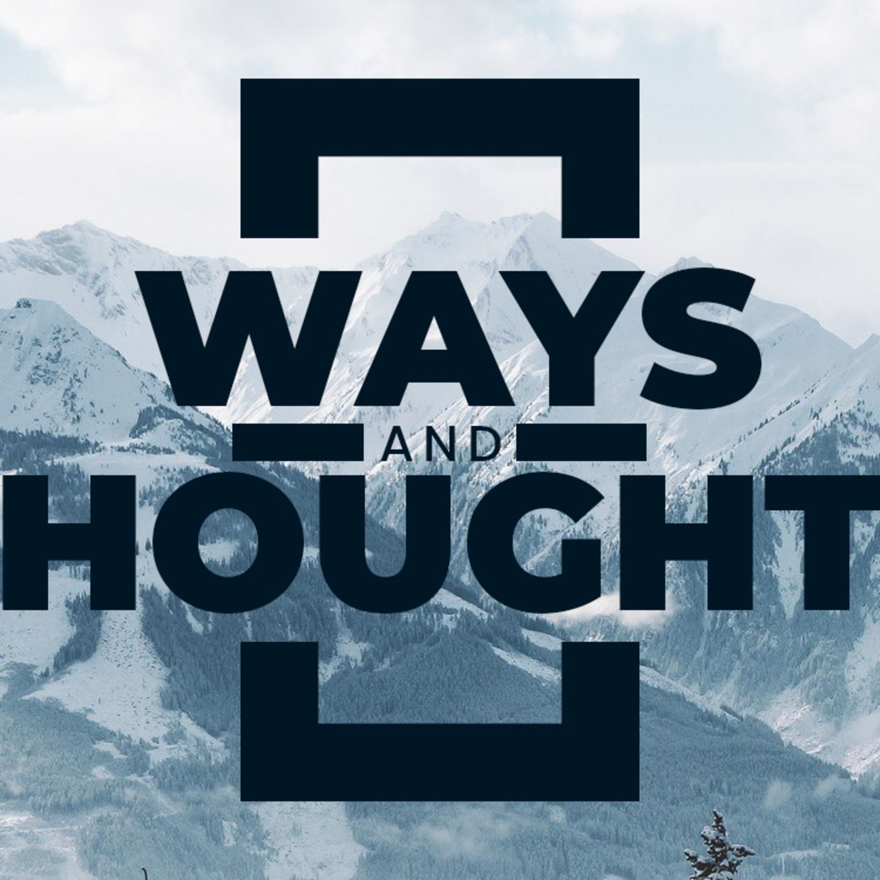 Ways and Thoughts episode artwork
