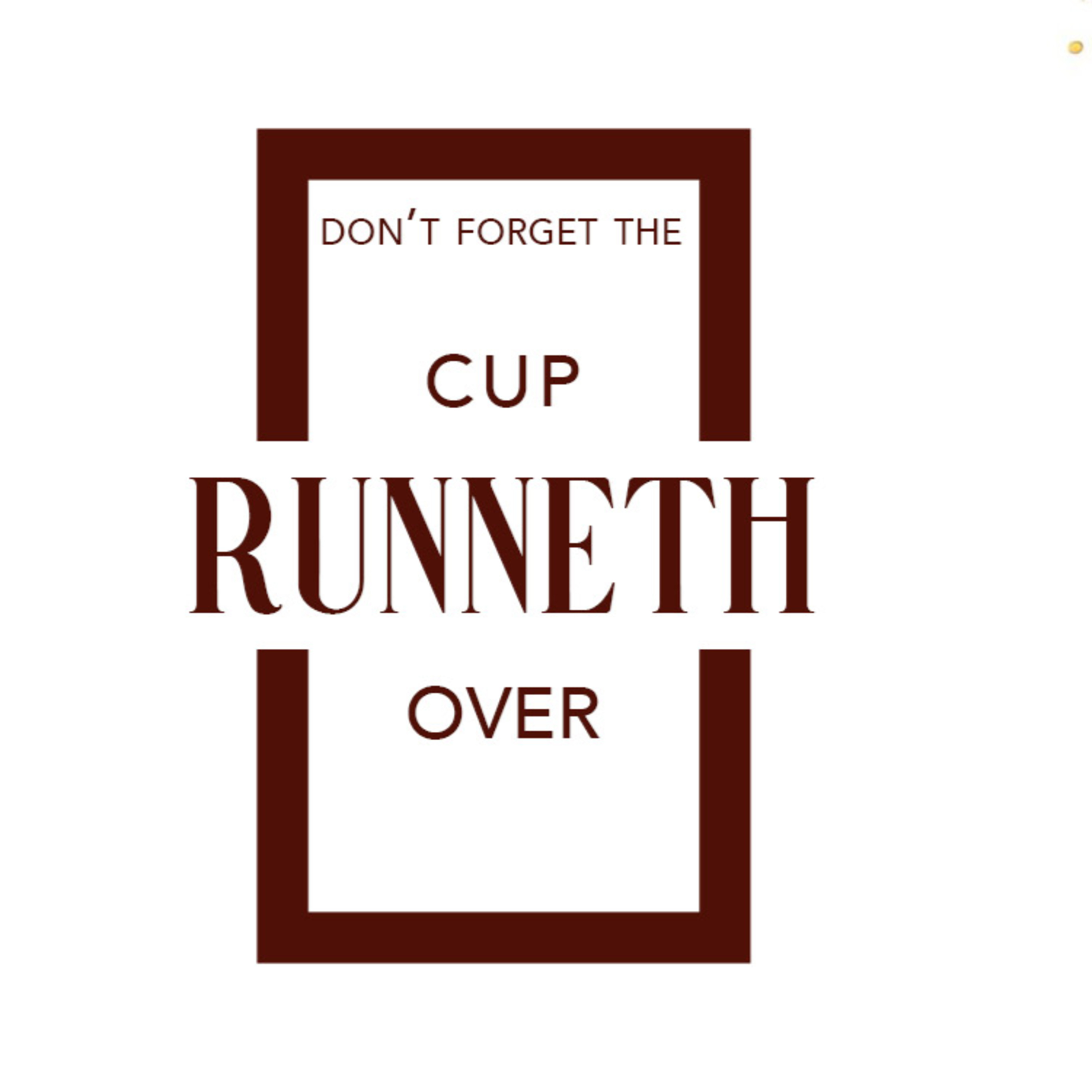 Don't Forget the Cup Runneth Over episode artwork