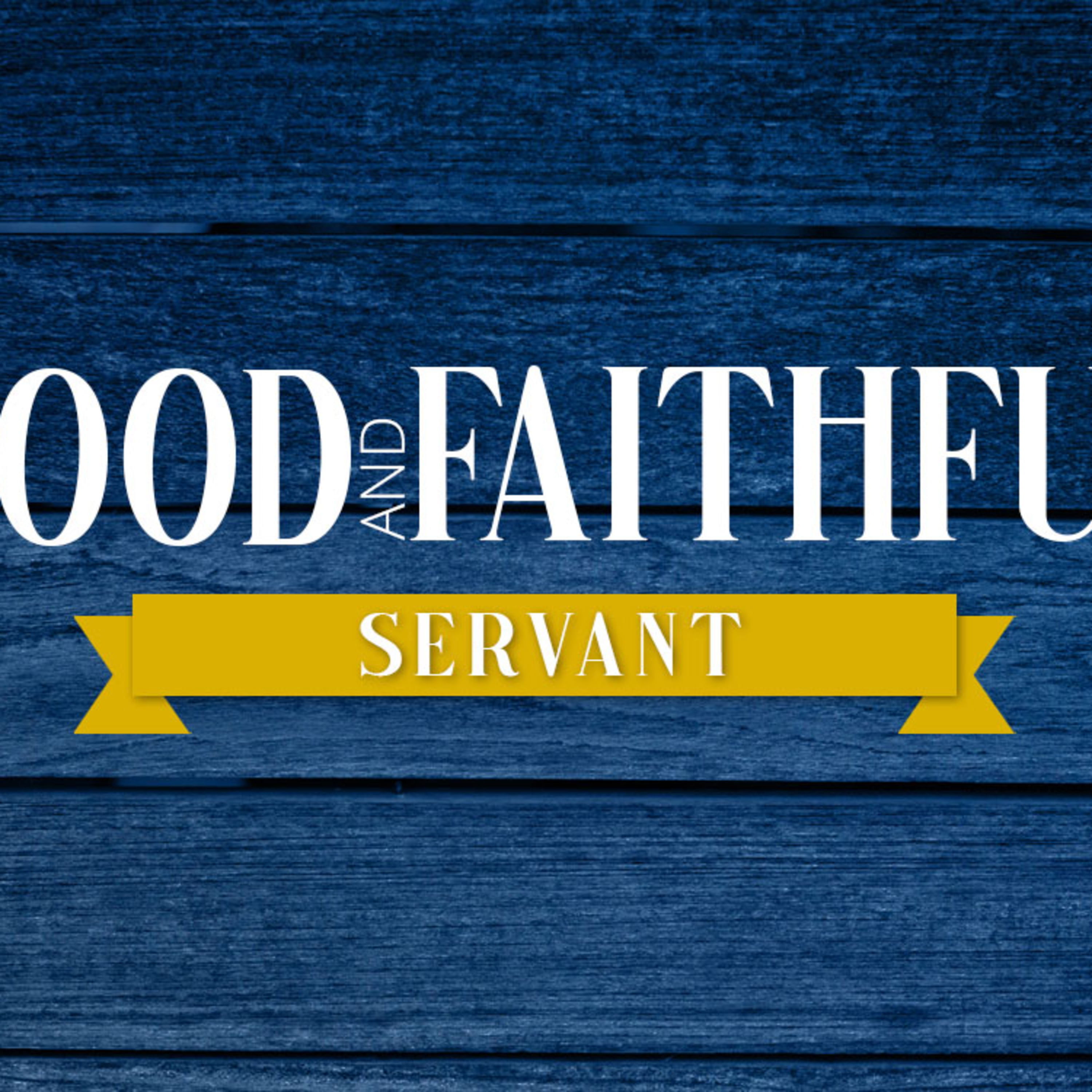 Good and Faithful Servant episode artwork
