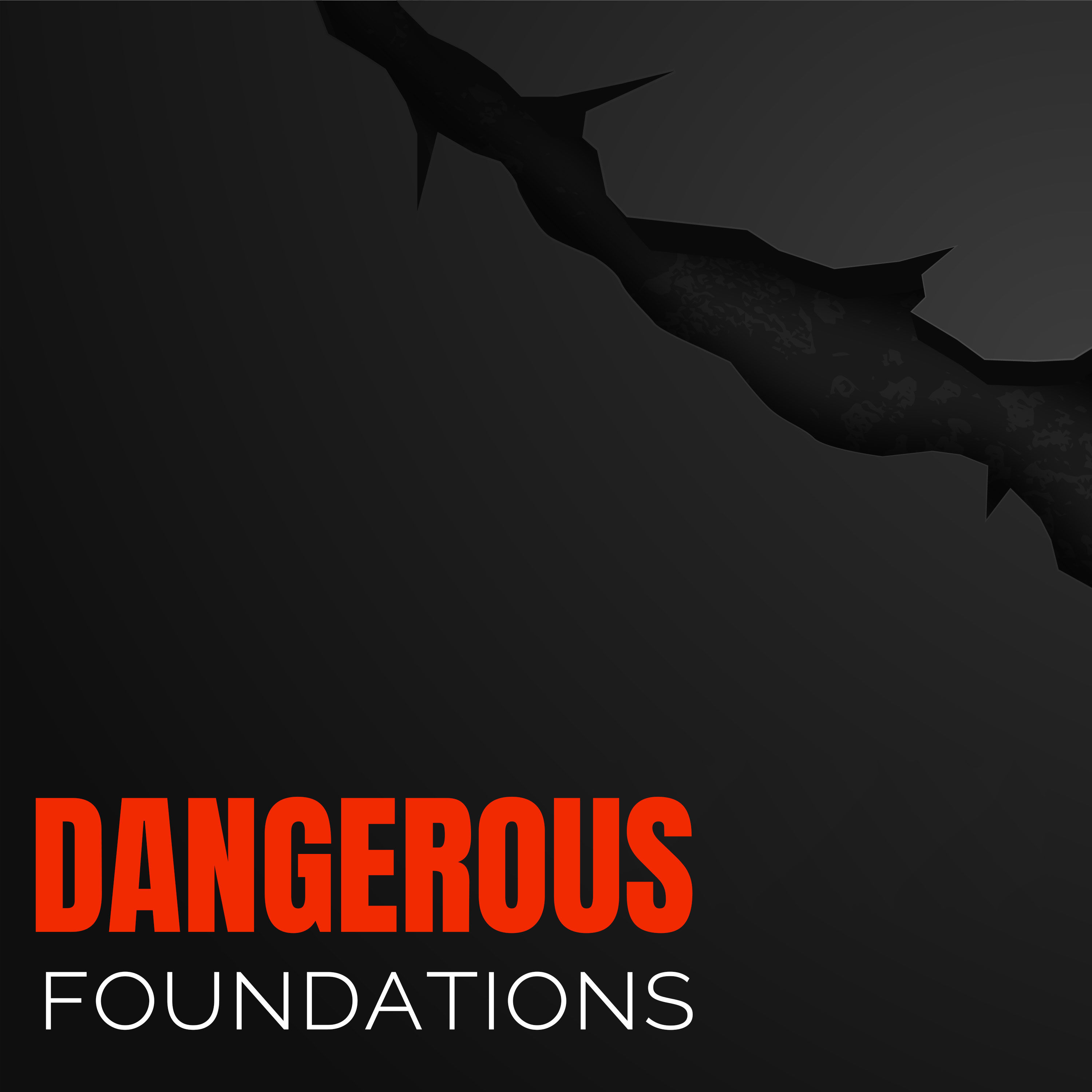 Dangerous Foundations episode artwork