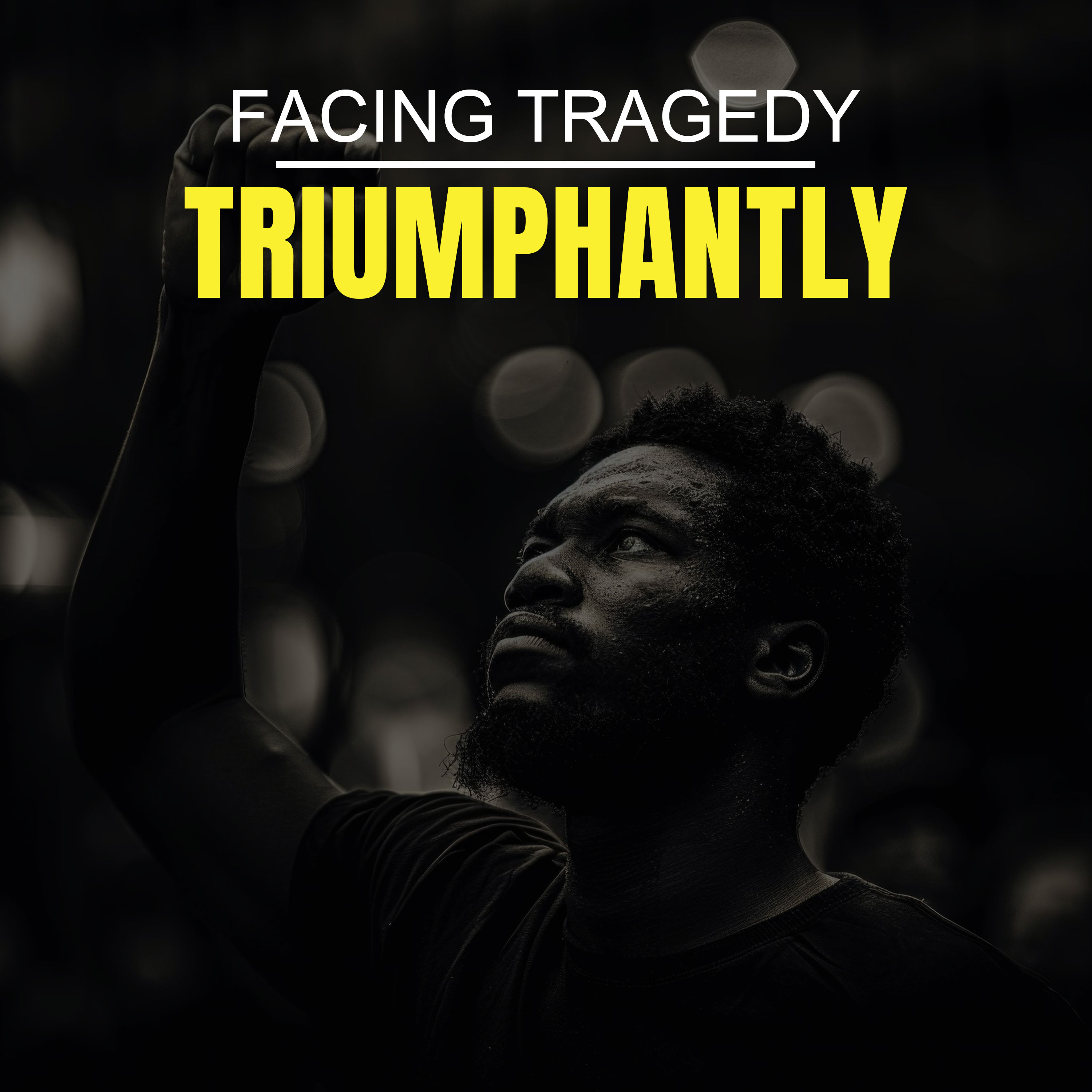 Facing Tragedy Triumphantly episode artwork