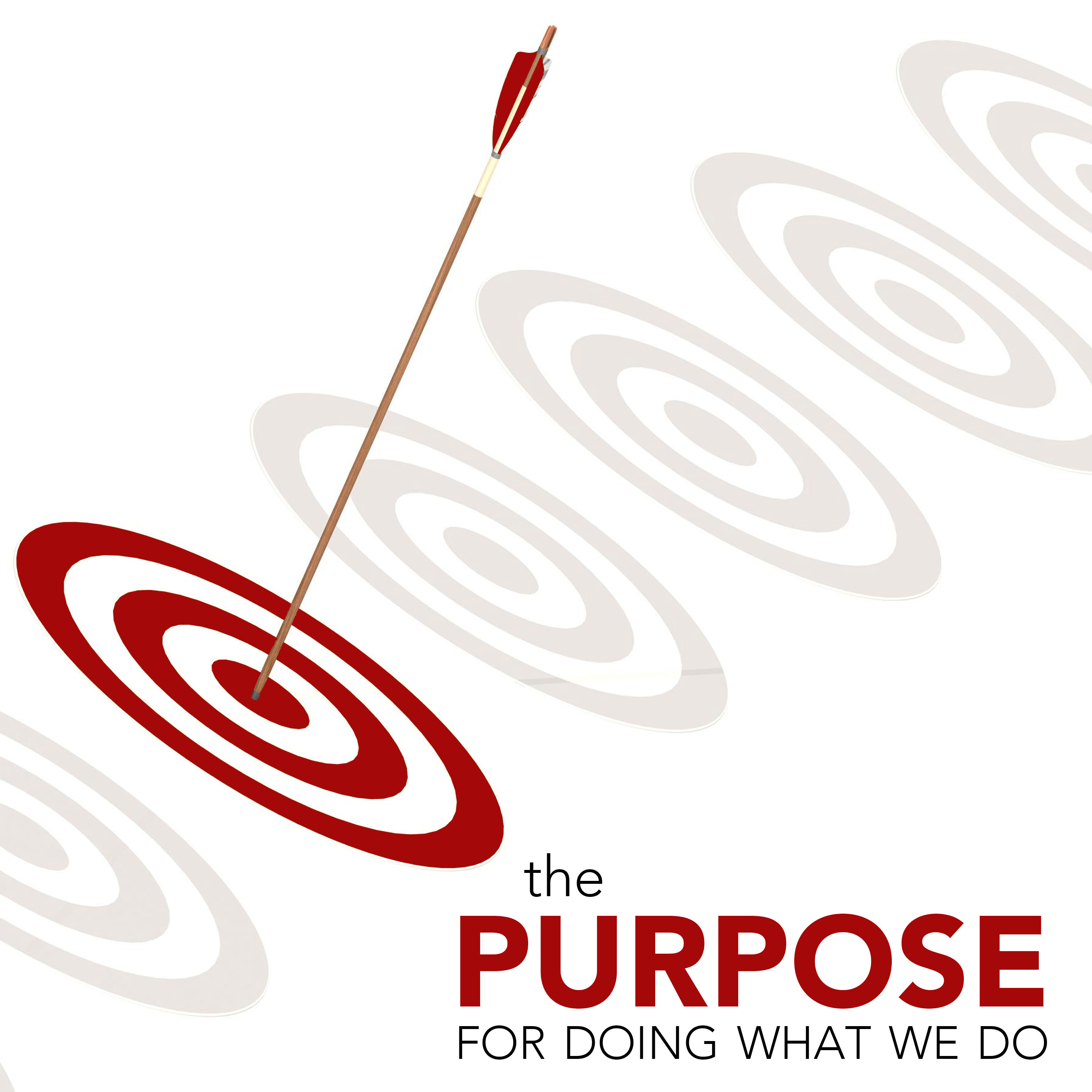 The Purpose for Doing What We Do episode artwork