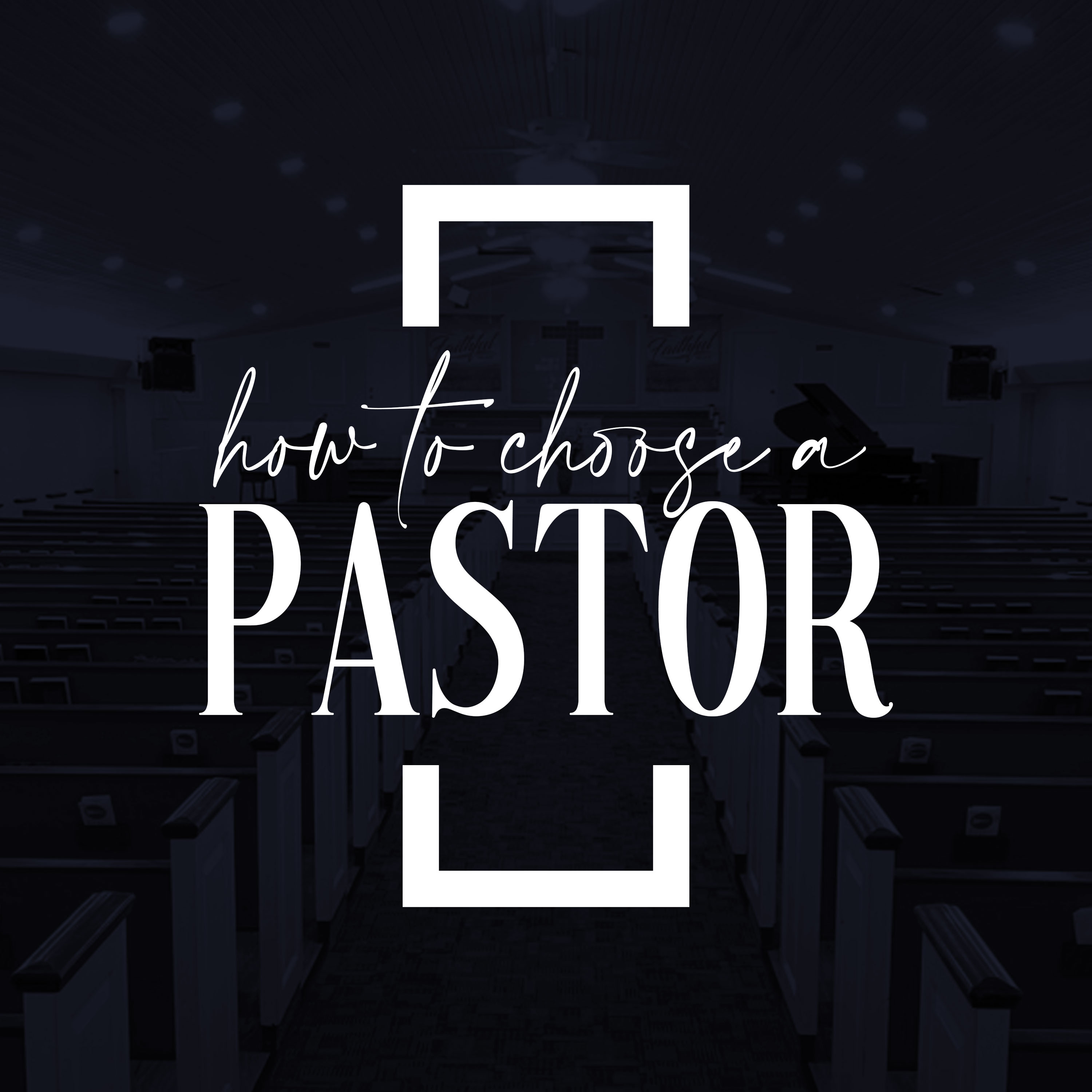 How to Choose a Pastor episode artwork