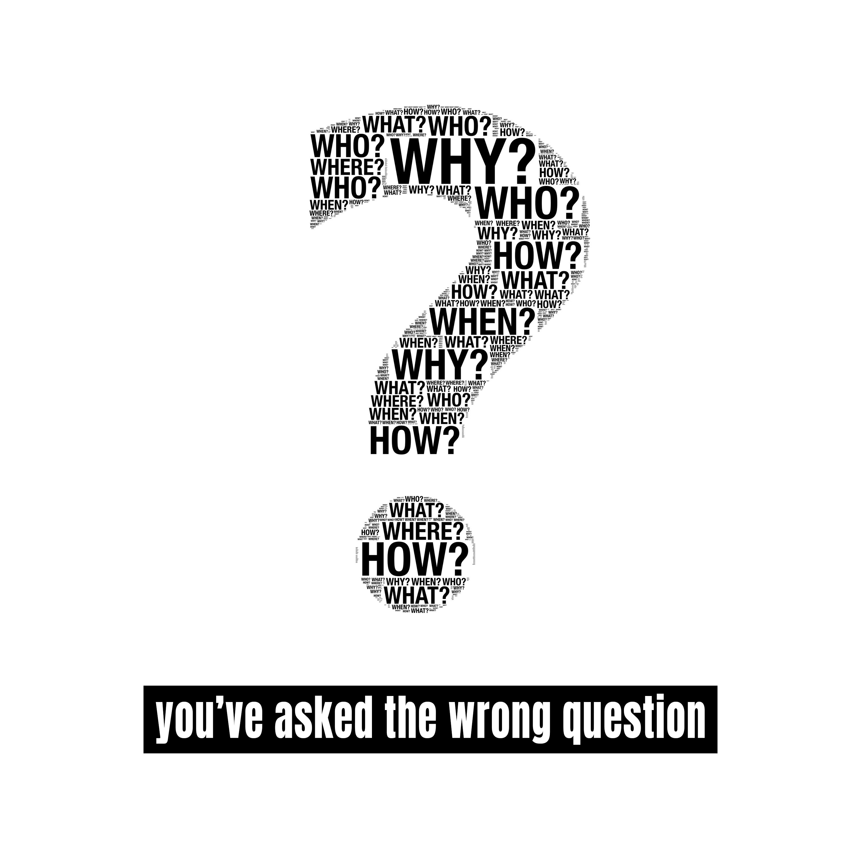 You've Asked the Wrong Question episode artwork