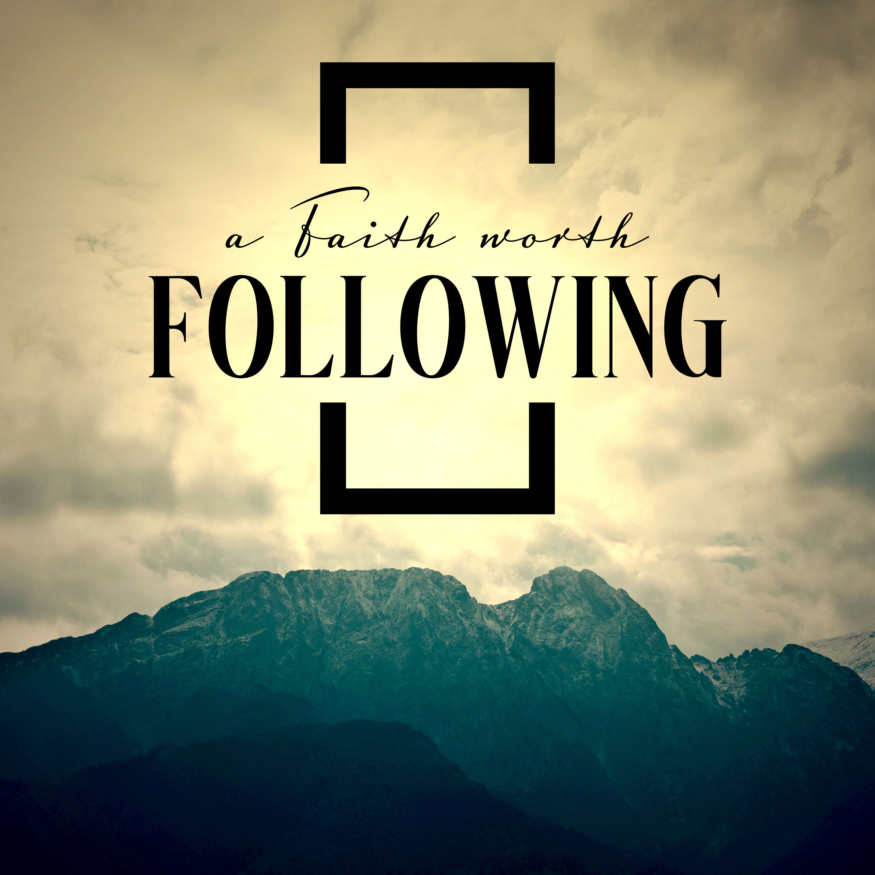 A Faith Worth Following episode artwork
