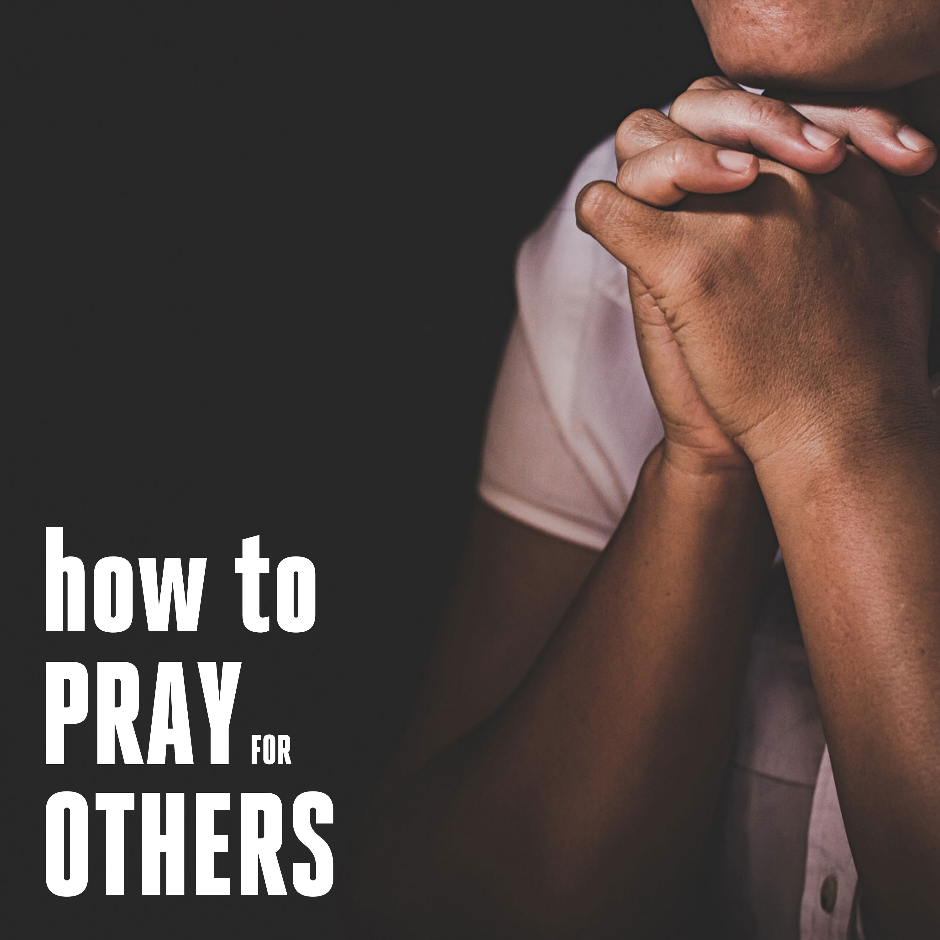 How to Pray for Others episode artwork