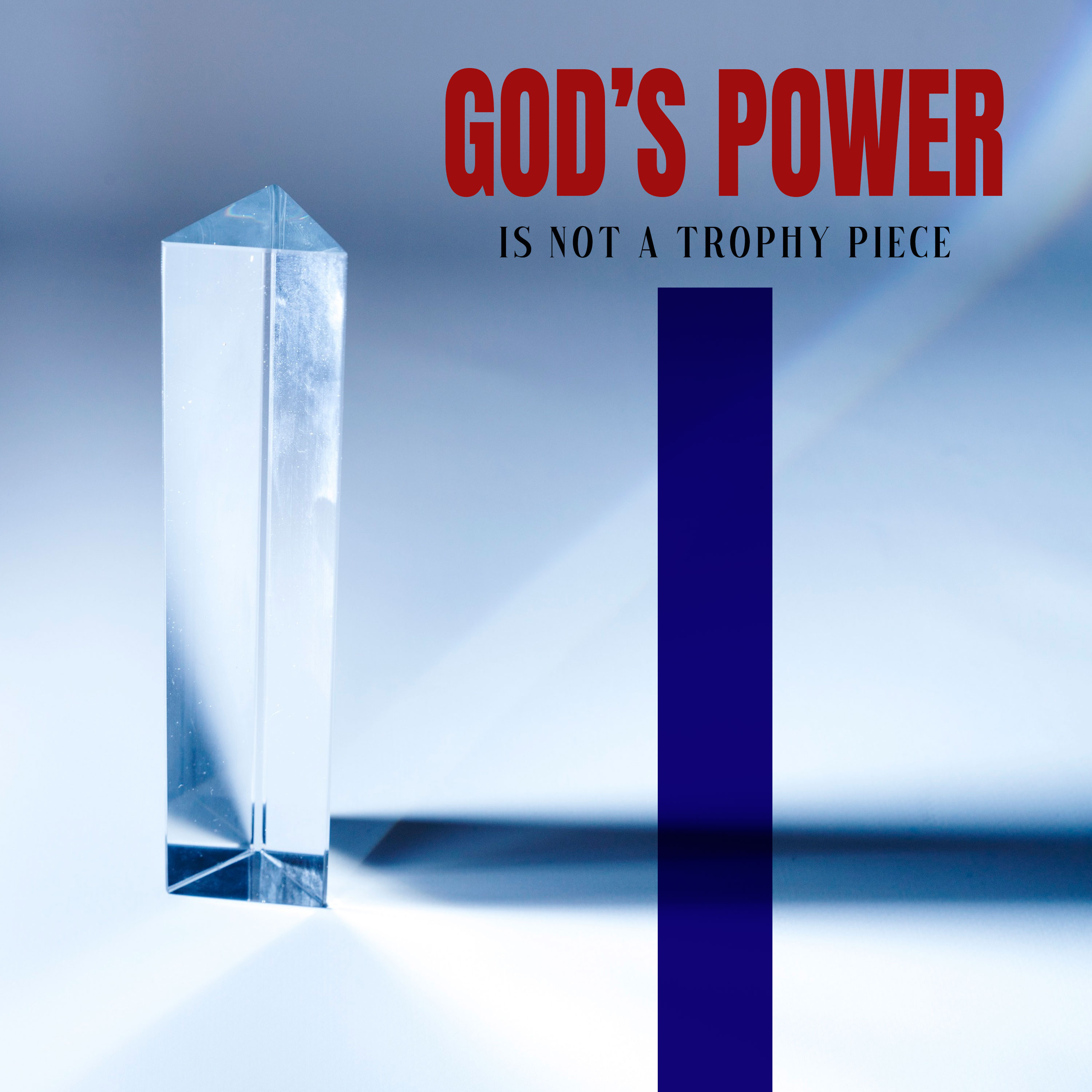 God's Power Is Not a Trophy Piece episode artwork
