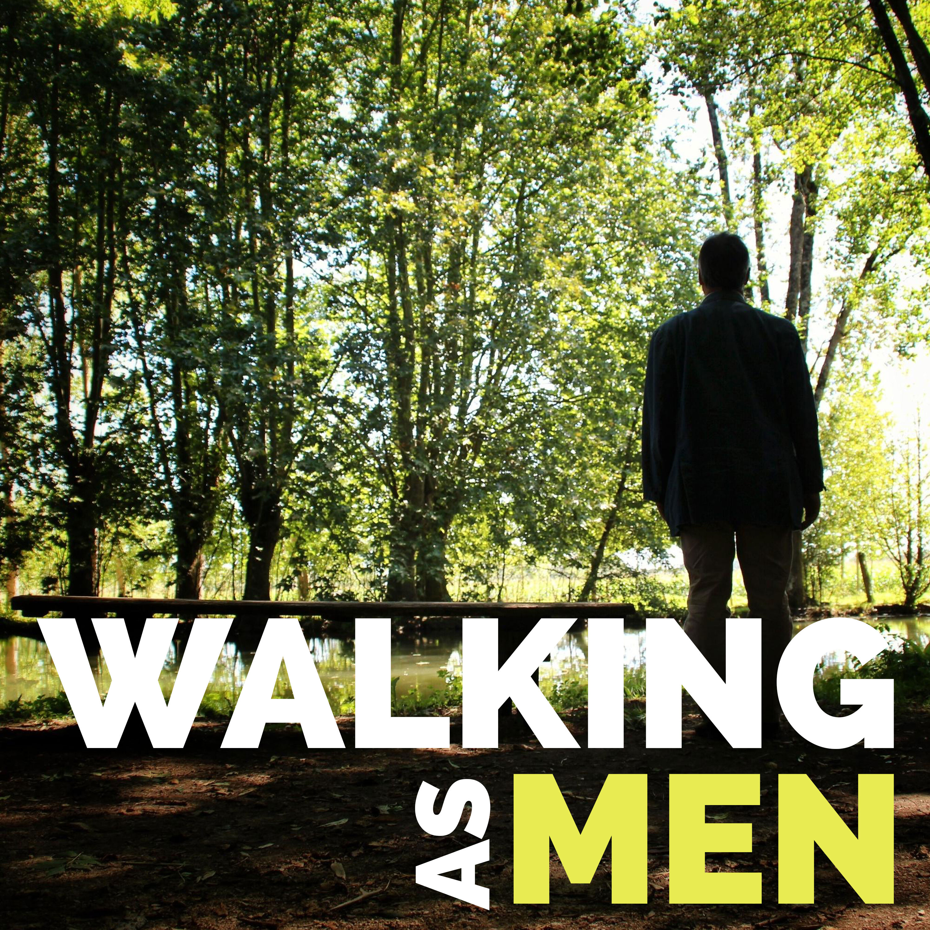 Walking as Men episode artwork