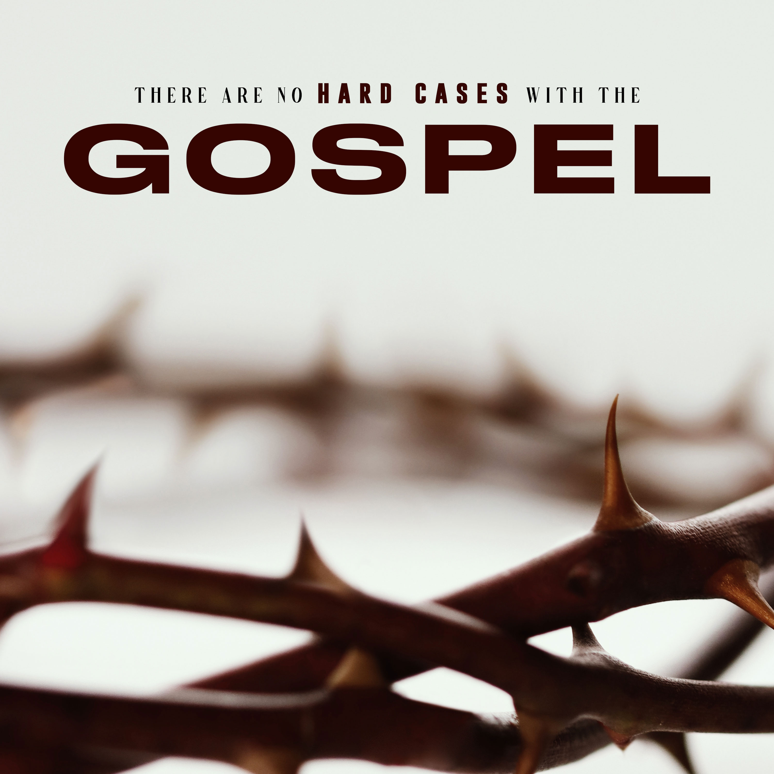 There Are No Hard Cases with the Gospel episode artwork