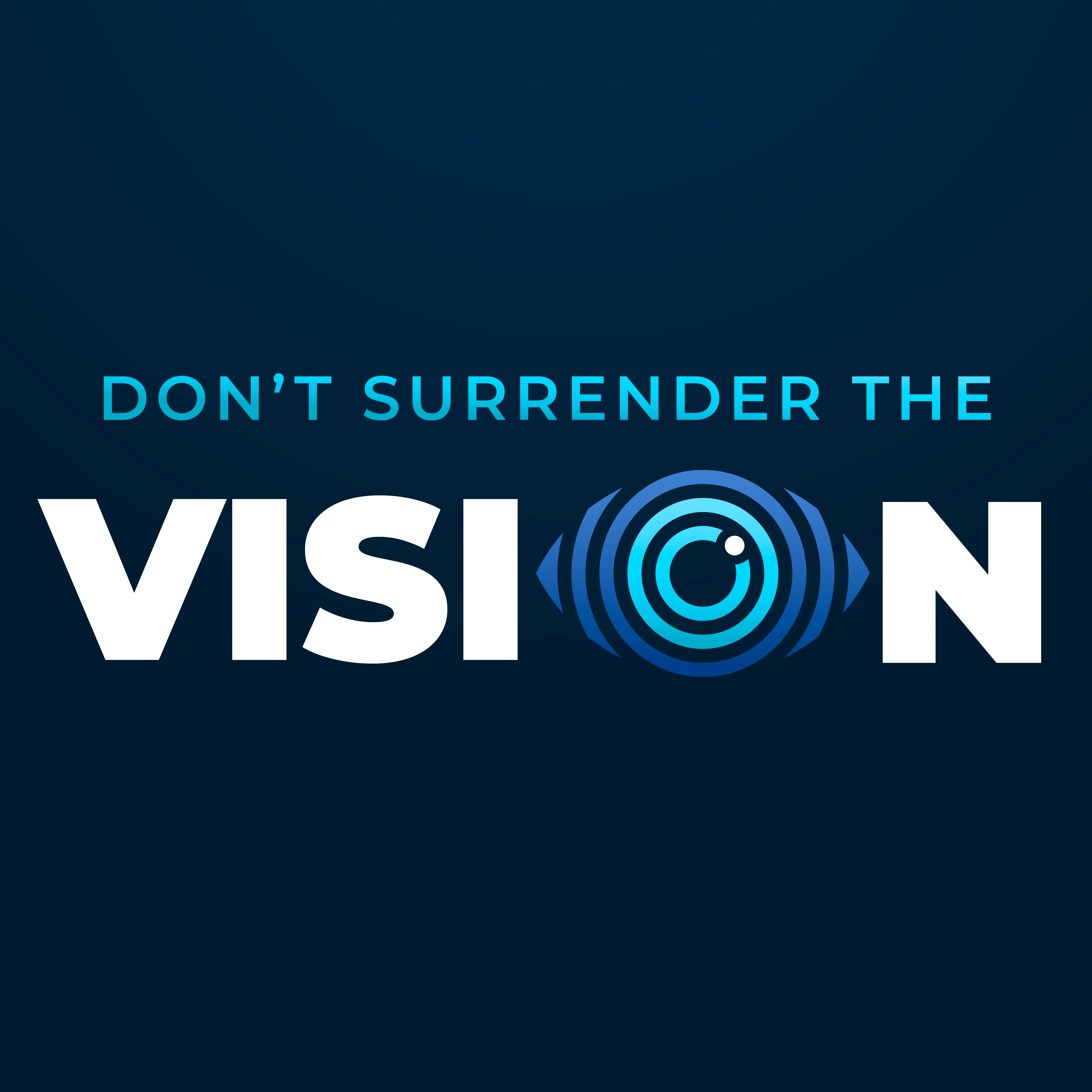 Don't Surrender the Vision episode artwork