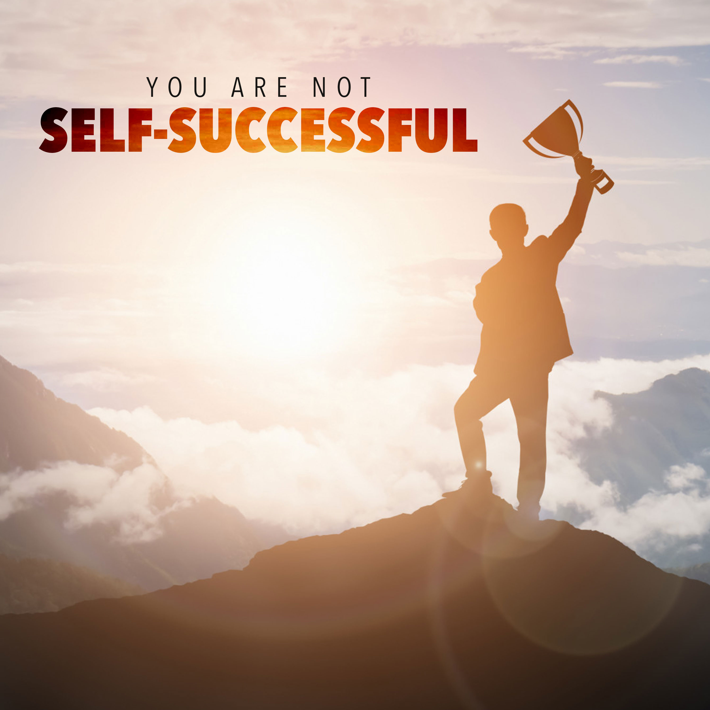 You Are Not Self-Successful episode artwork
