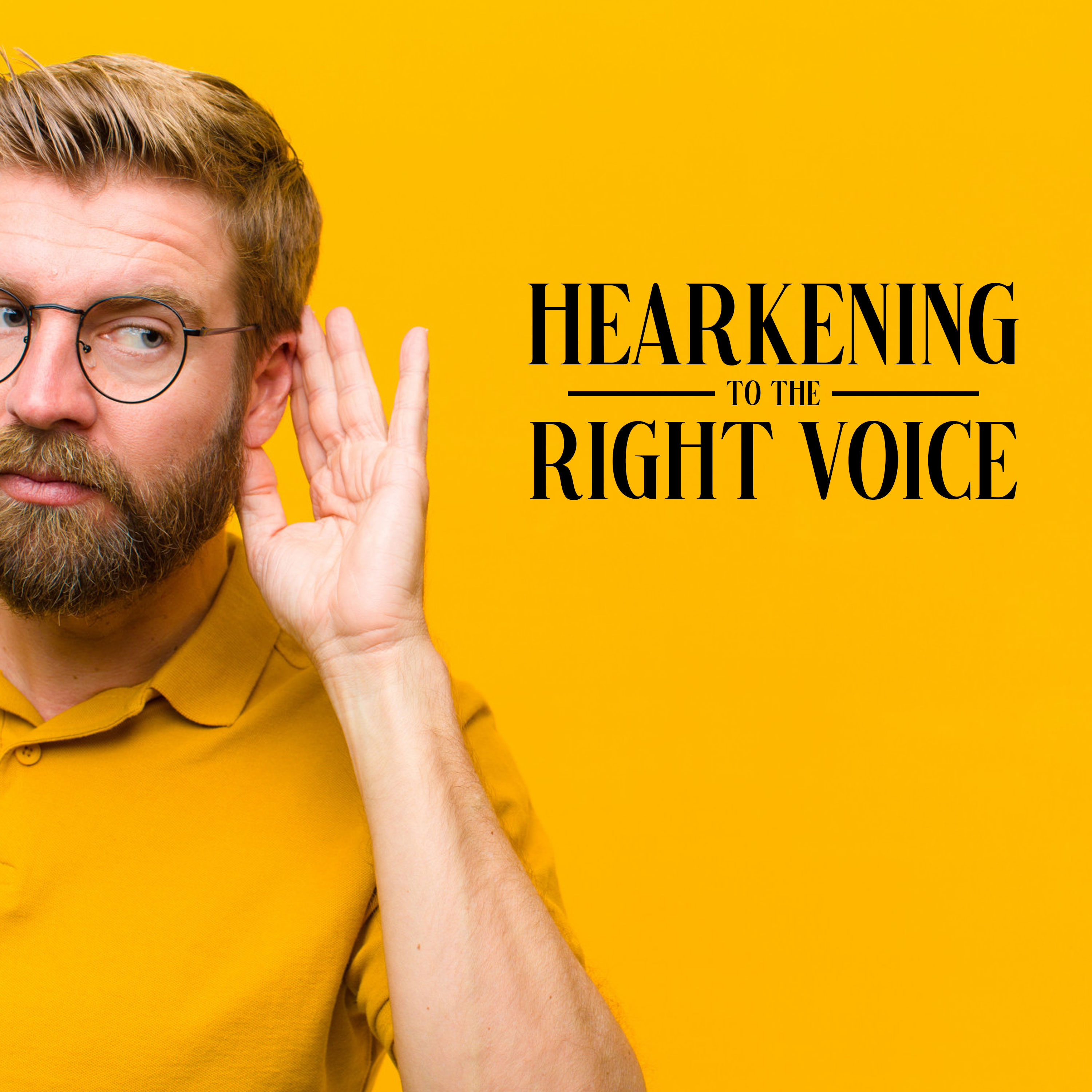 Hearkening to the Right Voices episode artwork