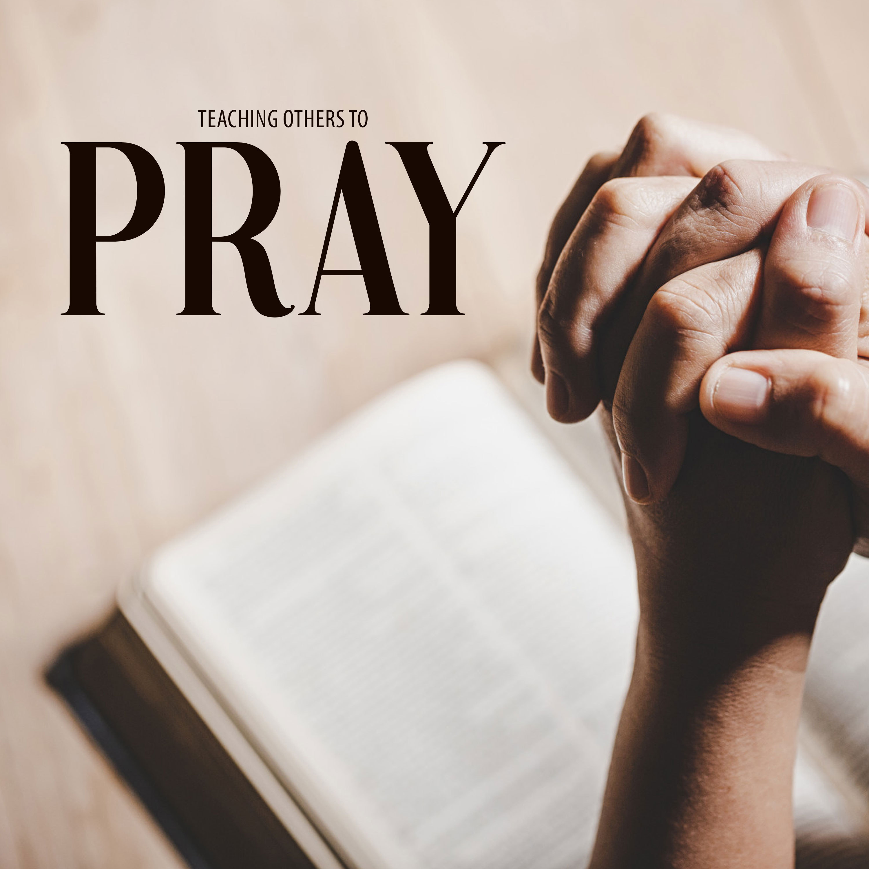 Teaching Others to Pray episode artwork