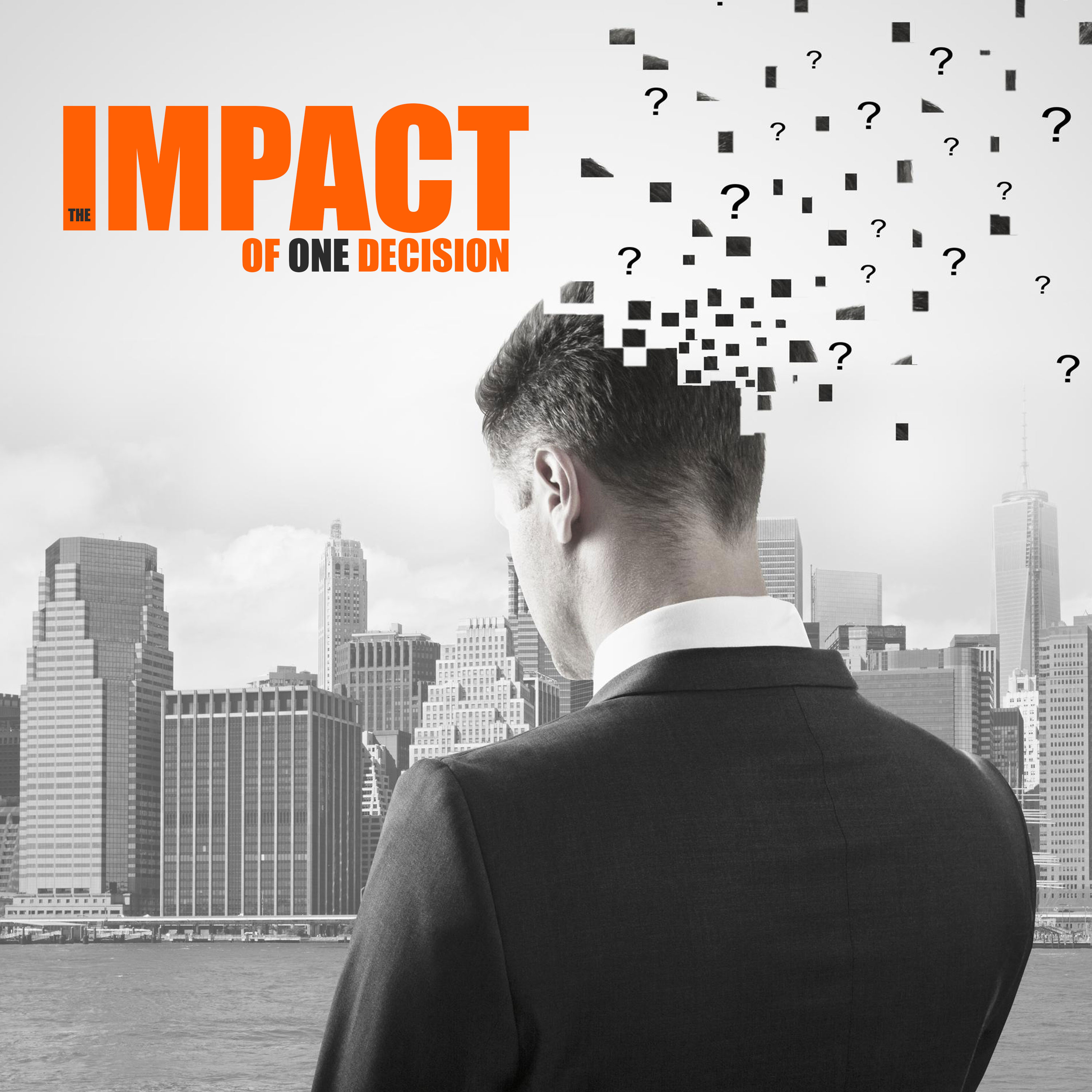 The Impact of One Decision episode artwork