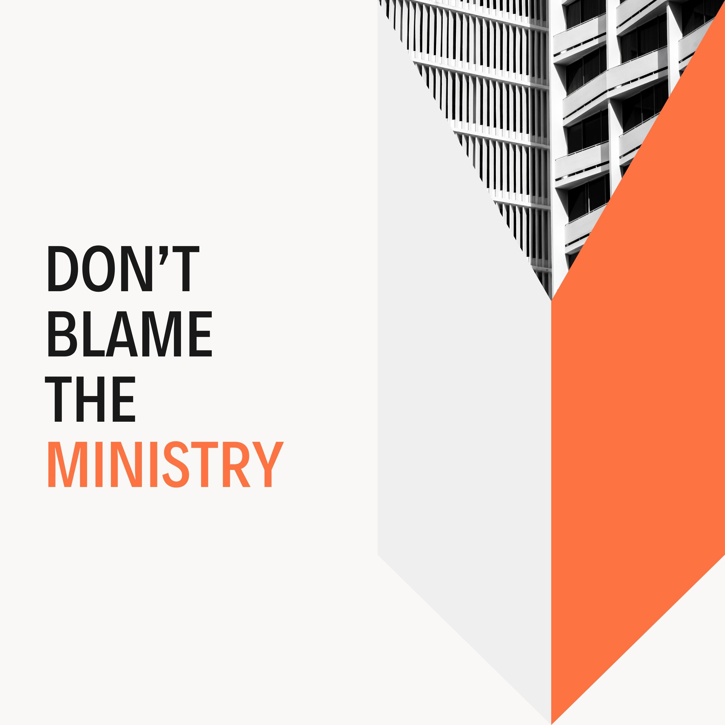 Don't Blame the Ministry episode artwork