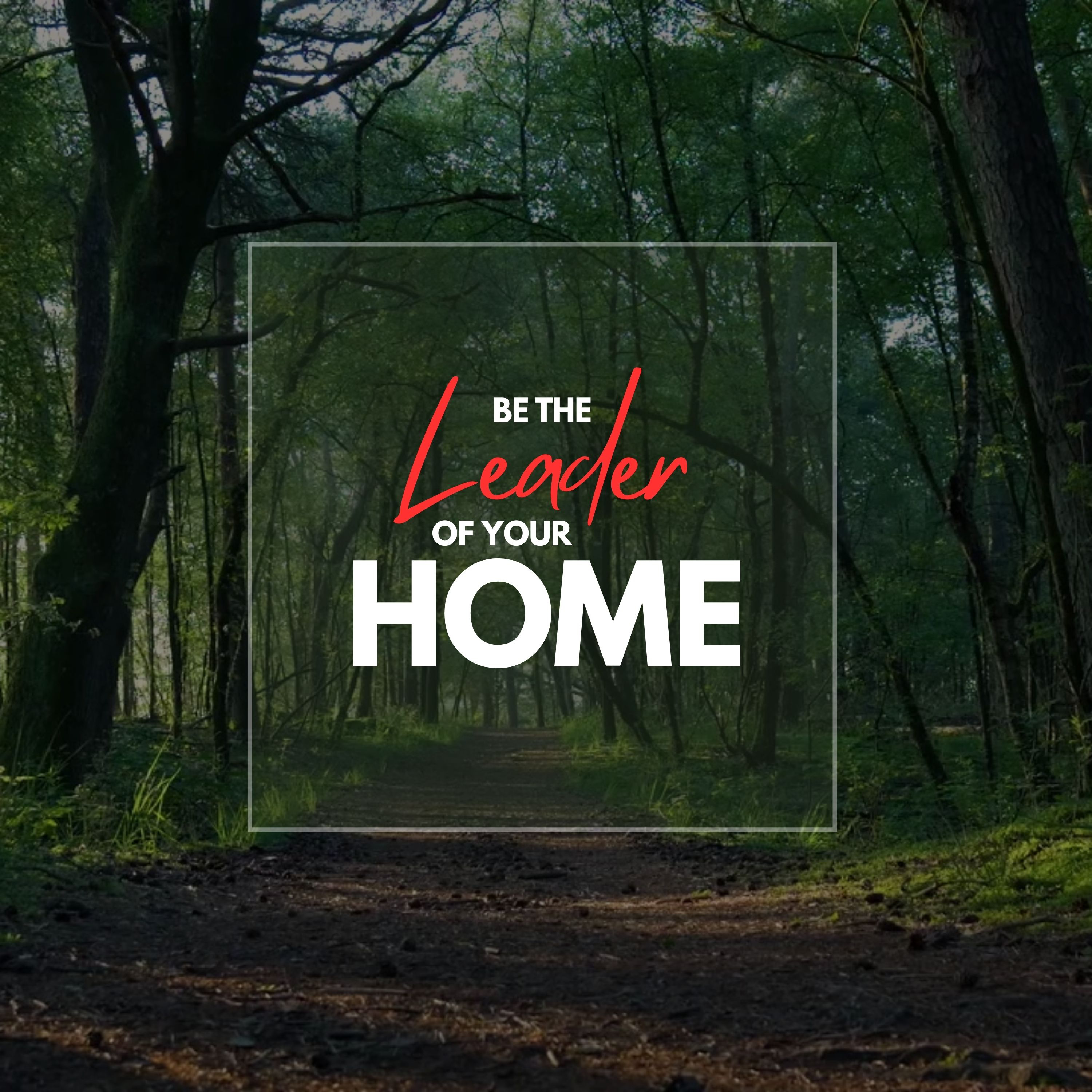 Be the Leader of Your Home episode artwork