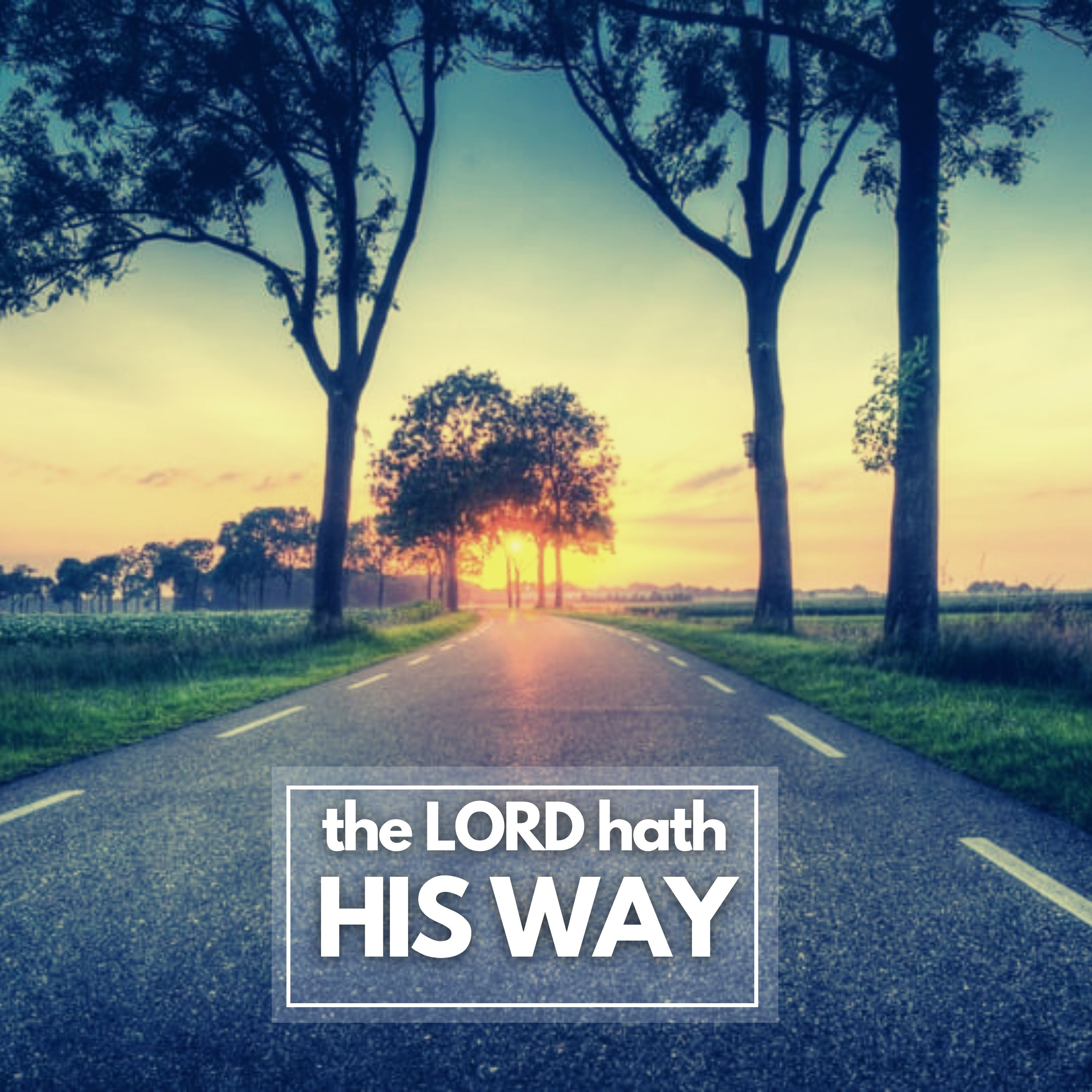 The LORD Hath His Way episode artwork