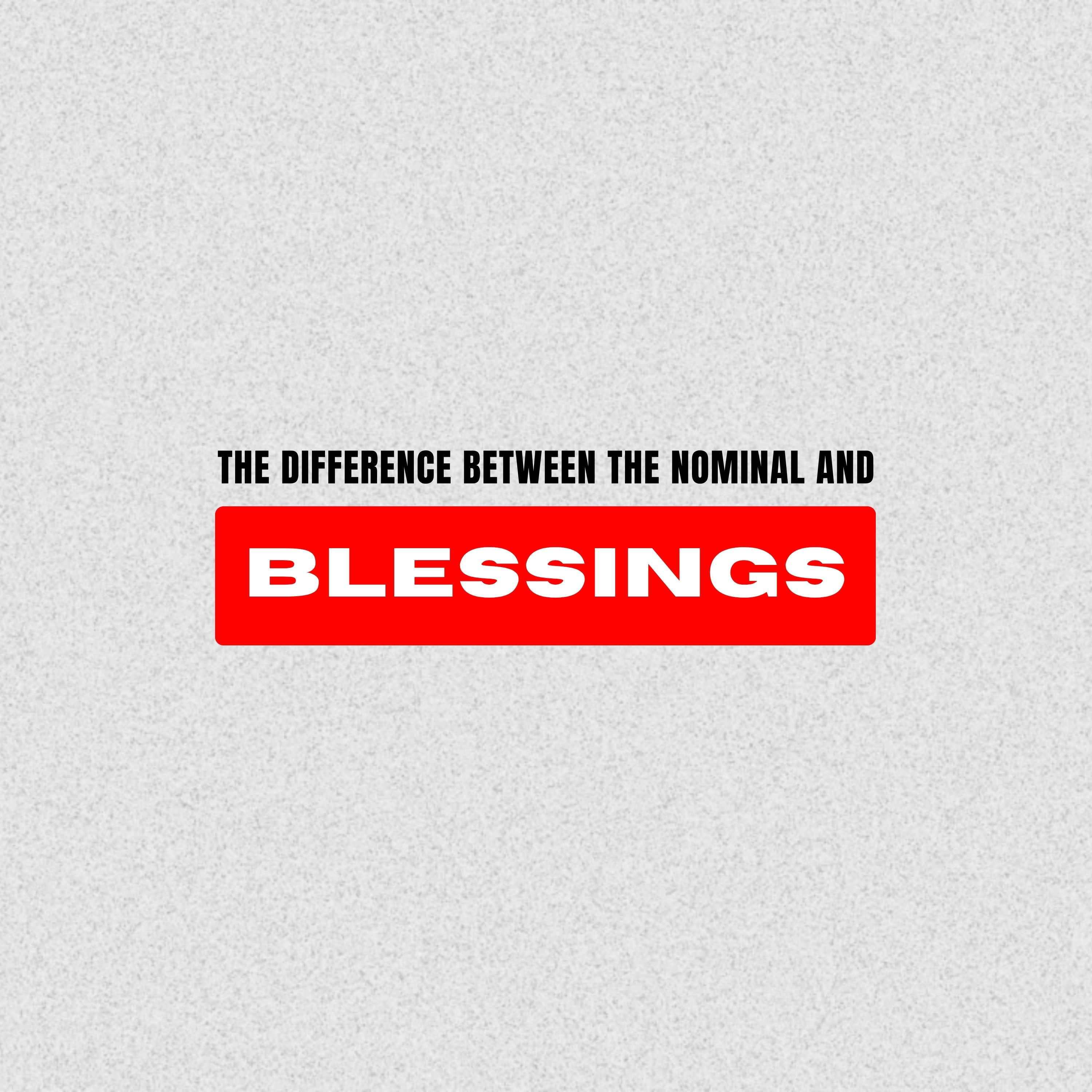 The Difference Between the Nominal and Blessings episode artwork