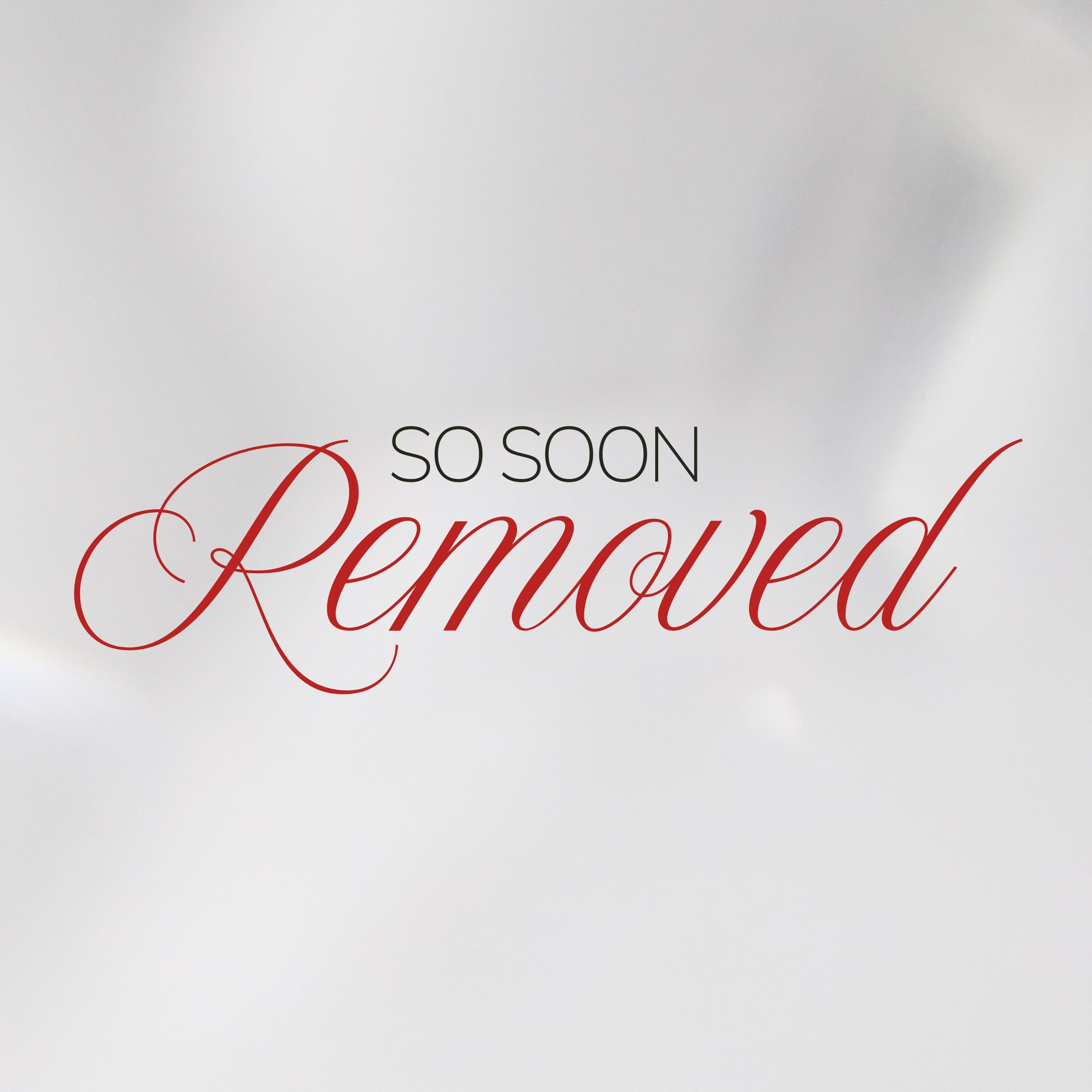 So Soon Removed episode artwork
