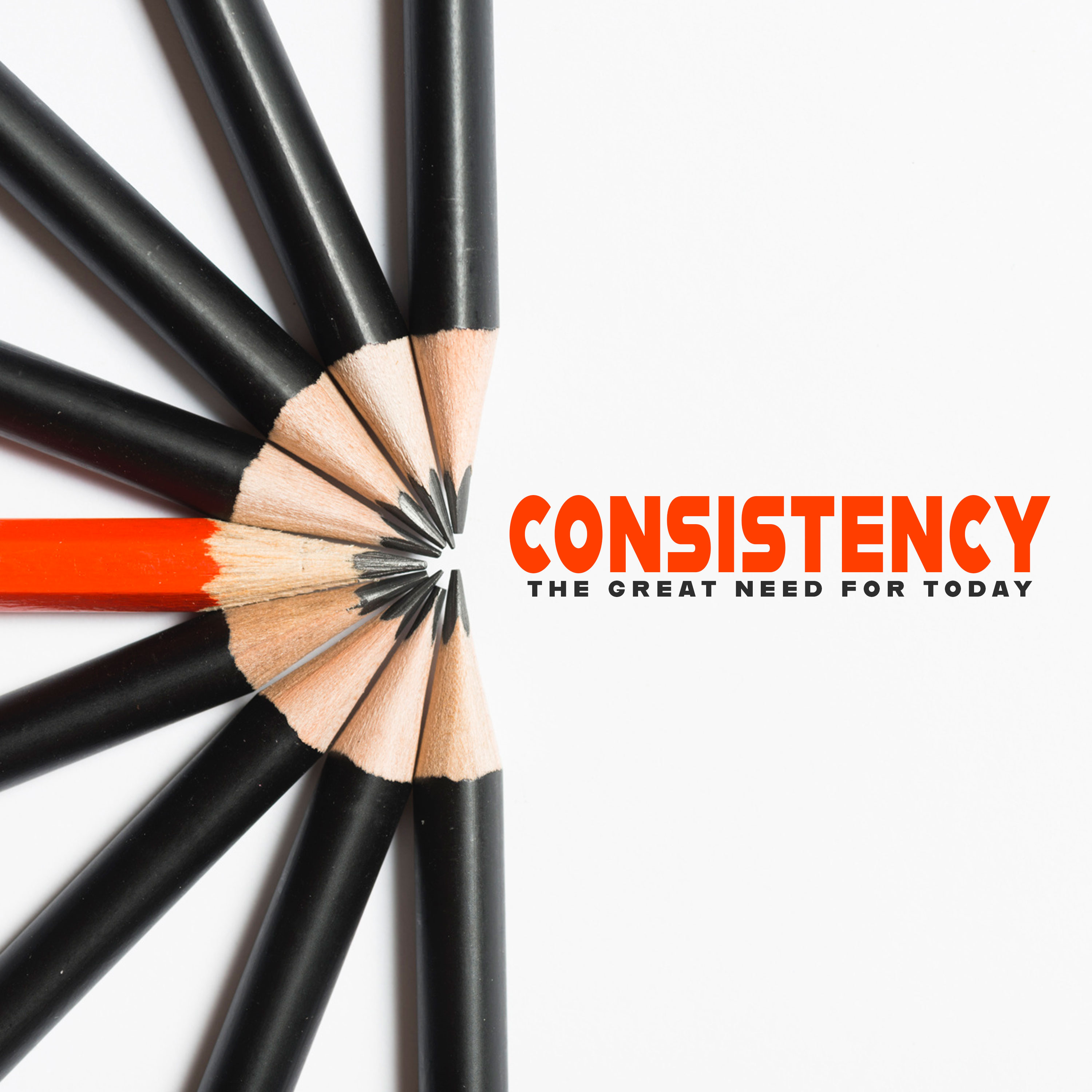 Consistency: The Great Need for Today episode artwork