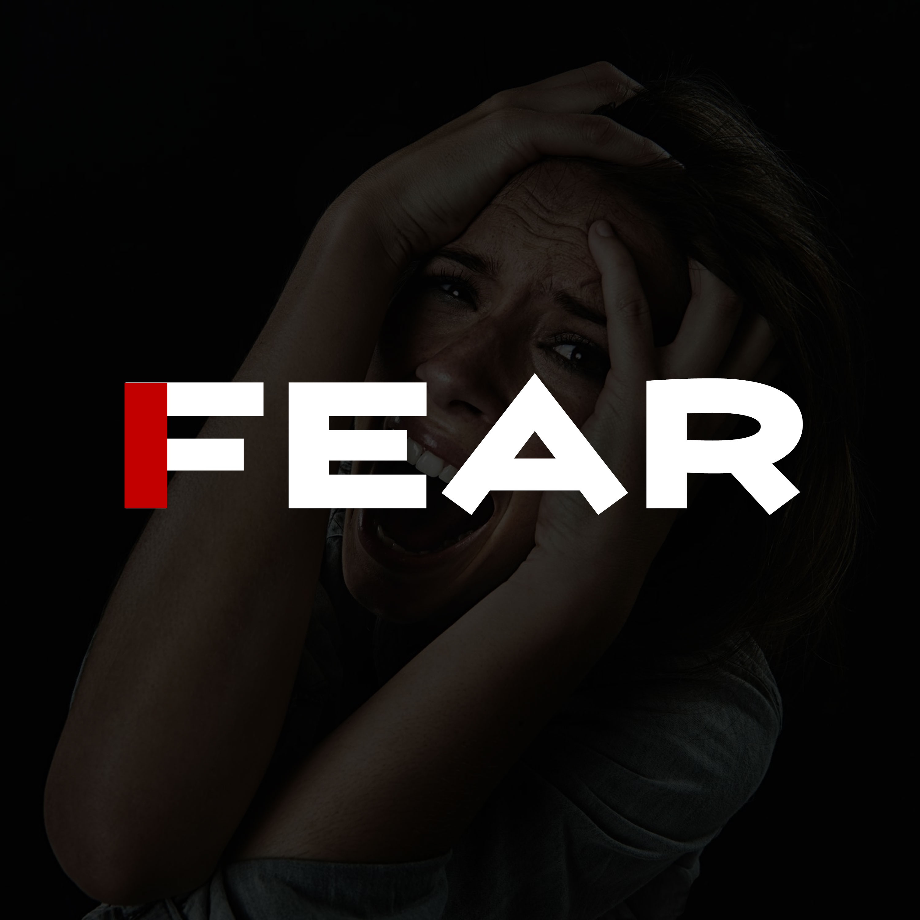 I Fear