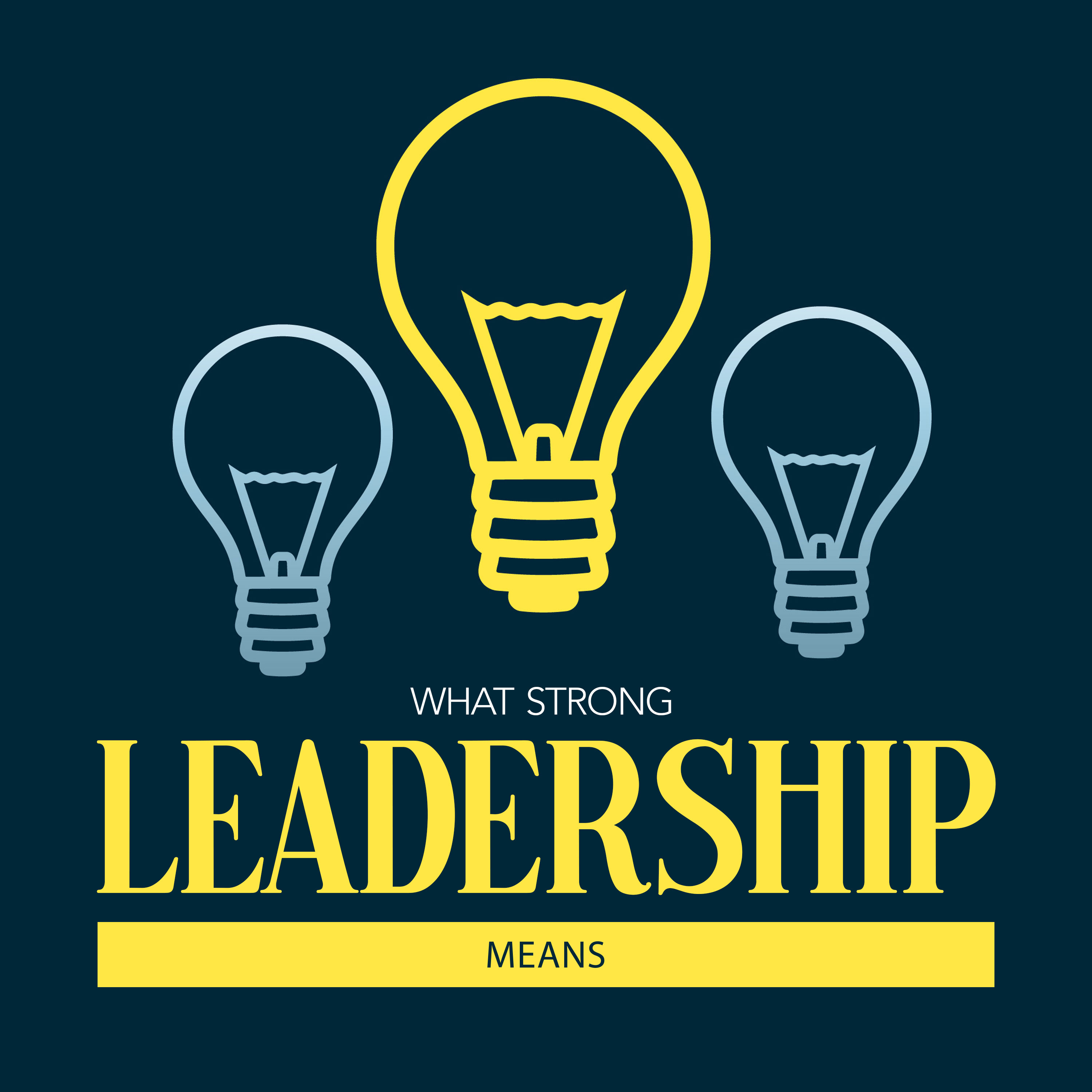 What Strong Leadership Means episode artwork