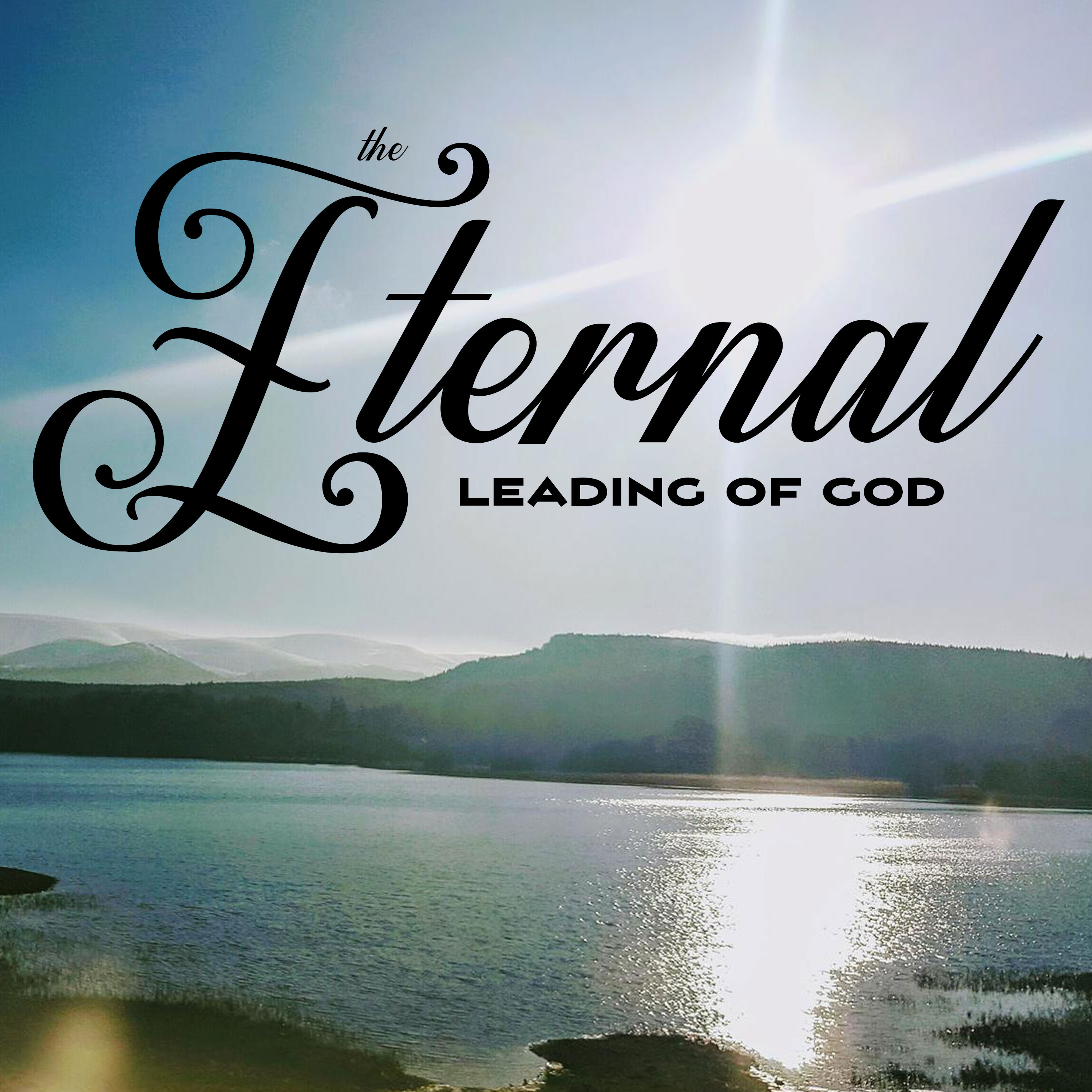The Eternal Leading of God episode artwork