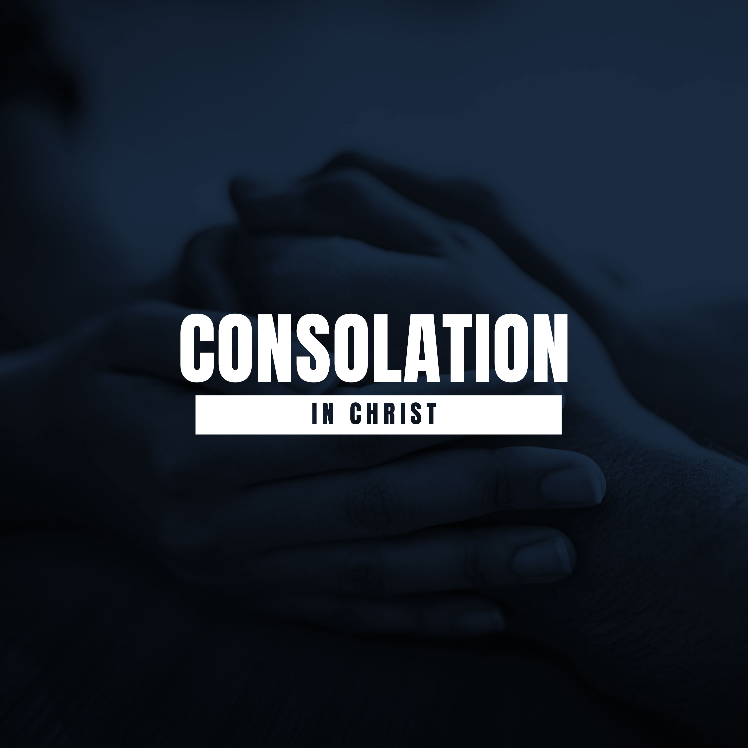 Consolation in Christ episode artwork