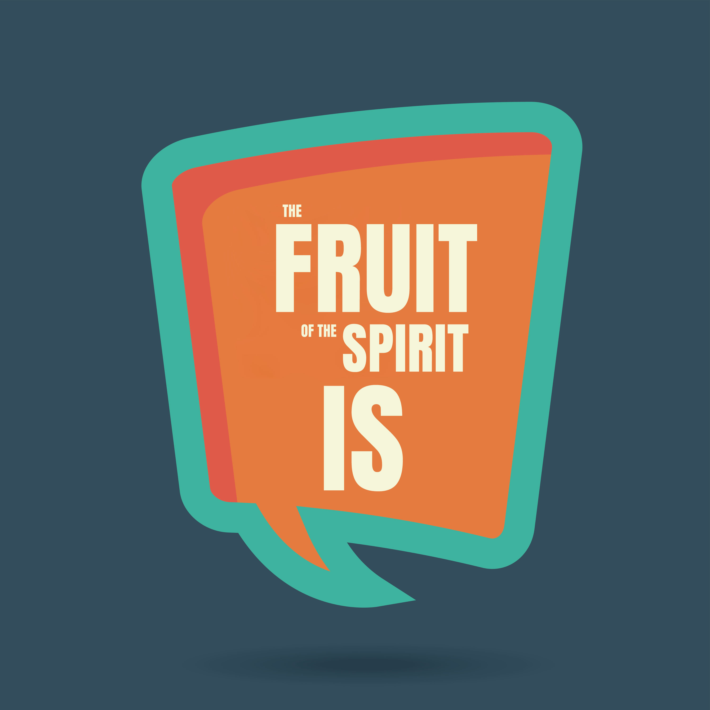 The Fruit of the Spirit IS