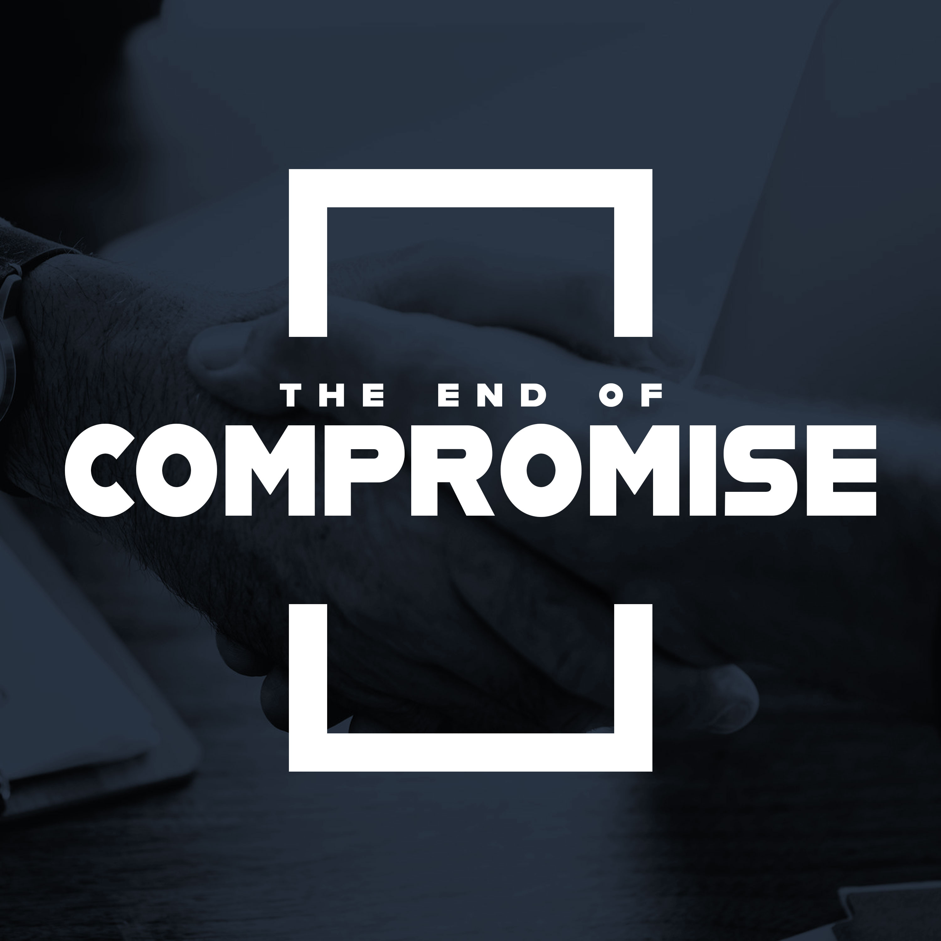 The End of Compromise episode artwork