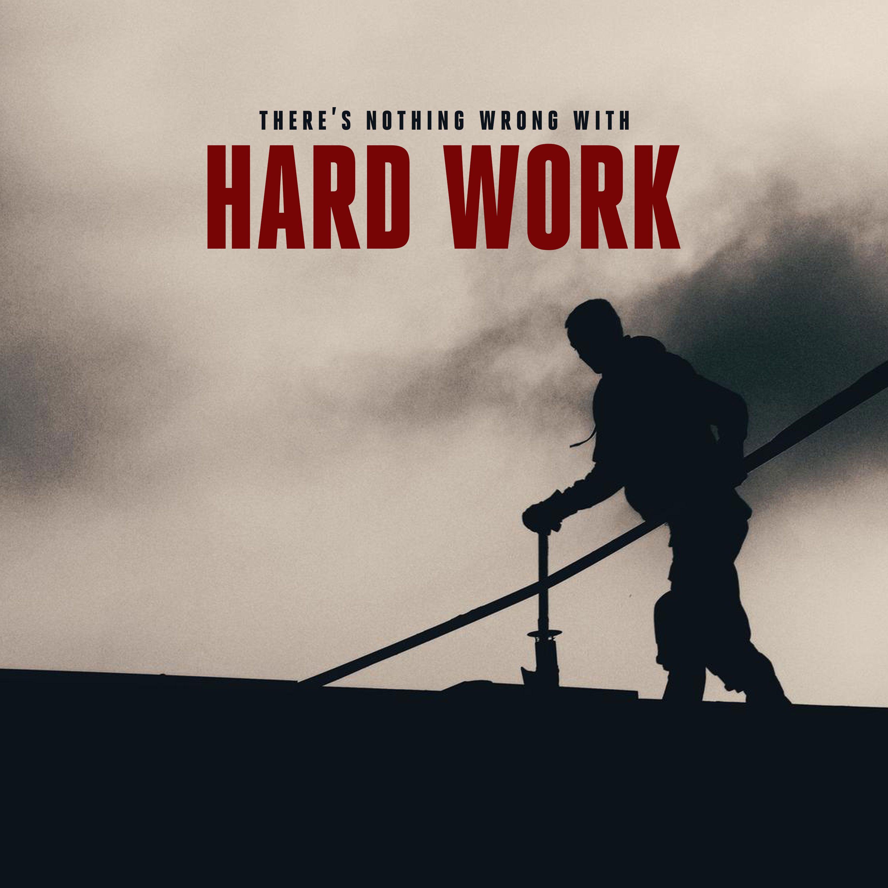 There's Nothing Wrong with Hard Work episode artwork