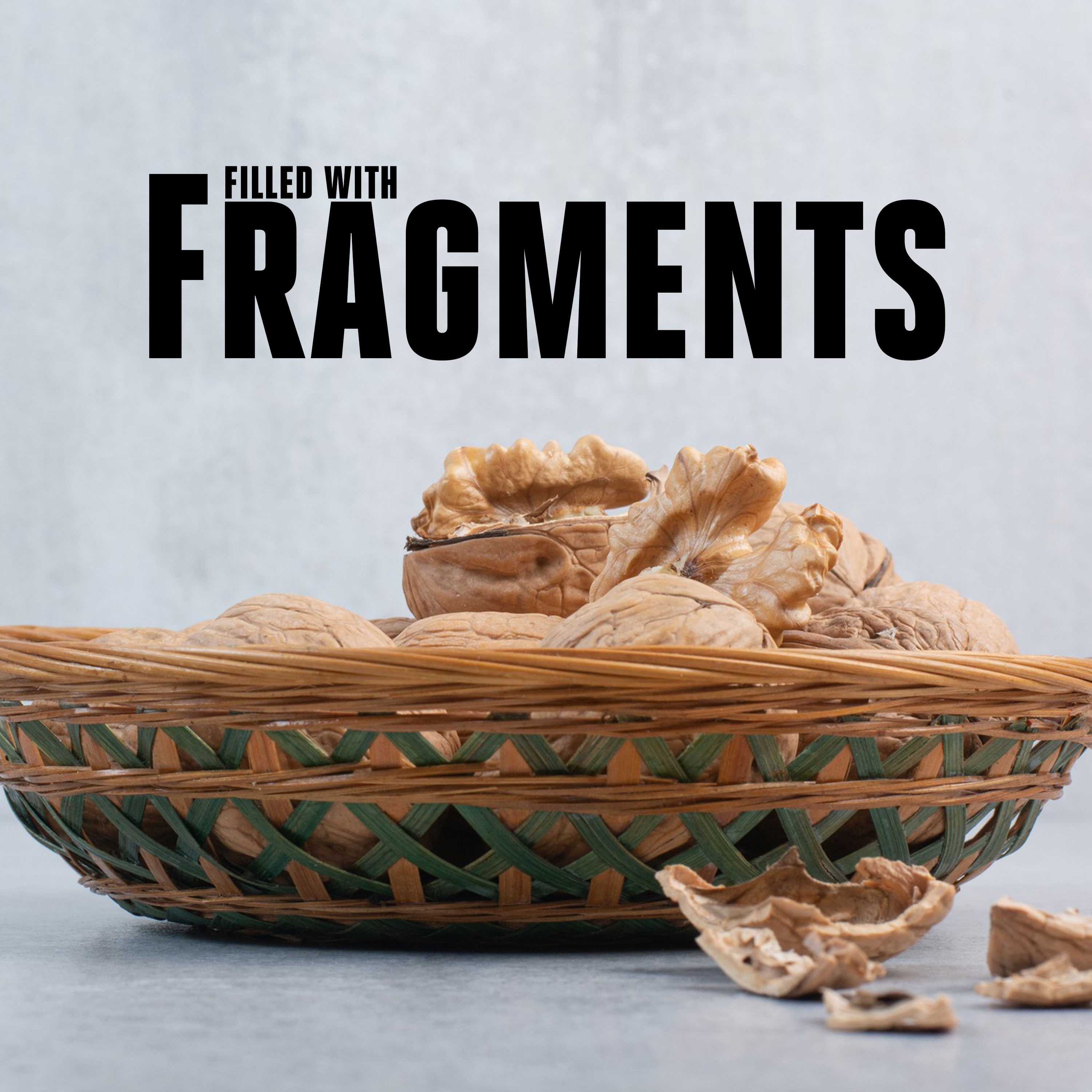 Filled with Fragments episode artwork
