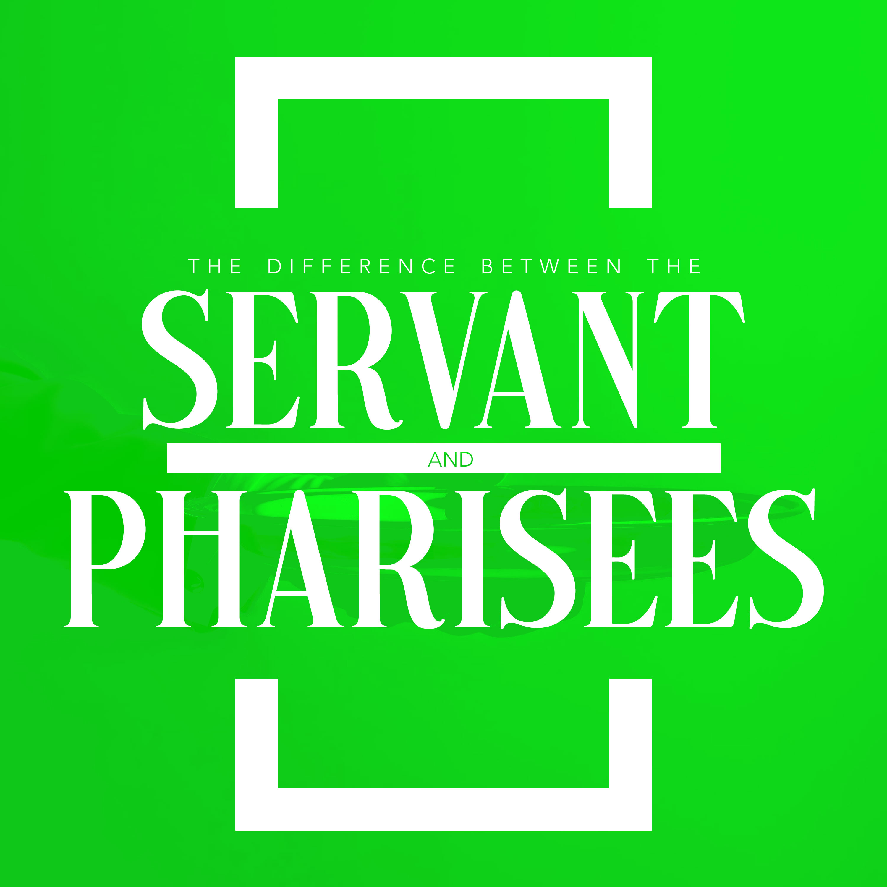 The Difference Between the Servant and Pharisees episode artwork