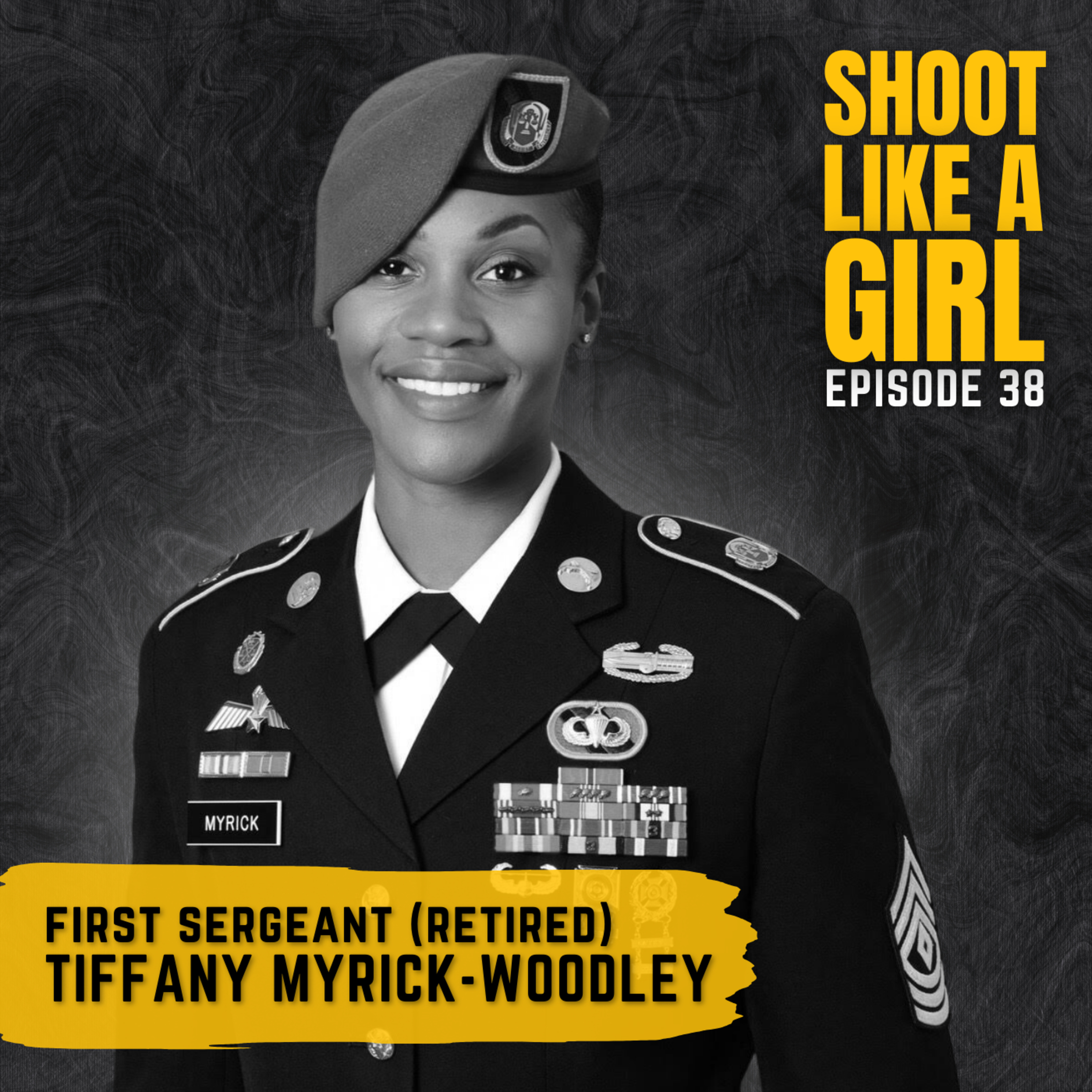 Episode 38: First Sergeant (Retired) Tiffany Myrick-Woodley (U.S. Army)