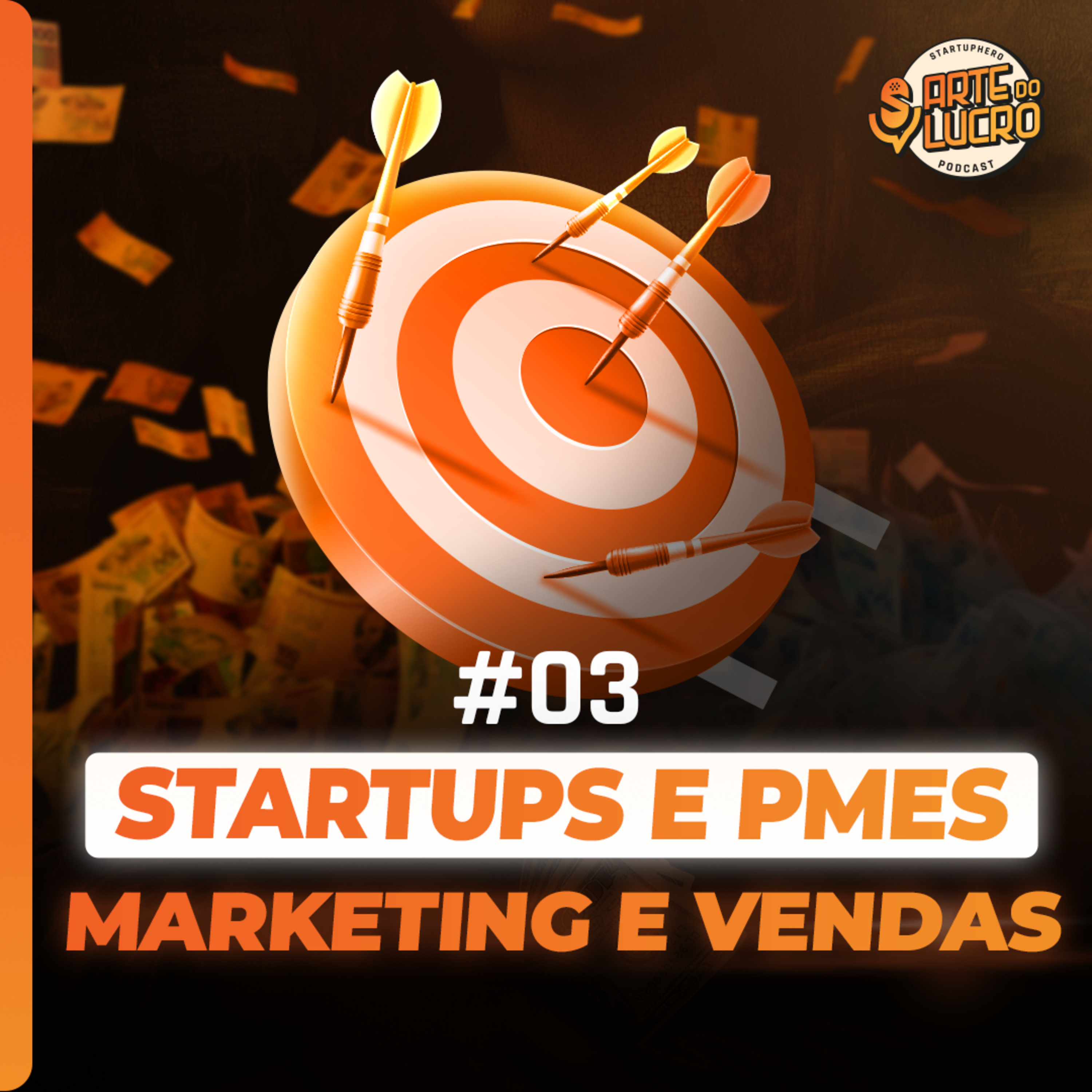 #03 - VENDA MAIS! Marketing e Vendas para Startups e PMEs episode artwork