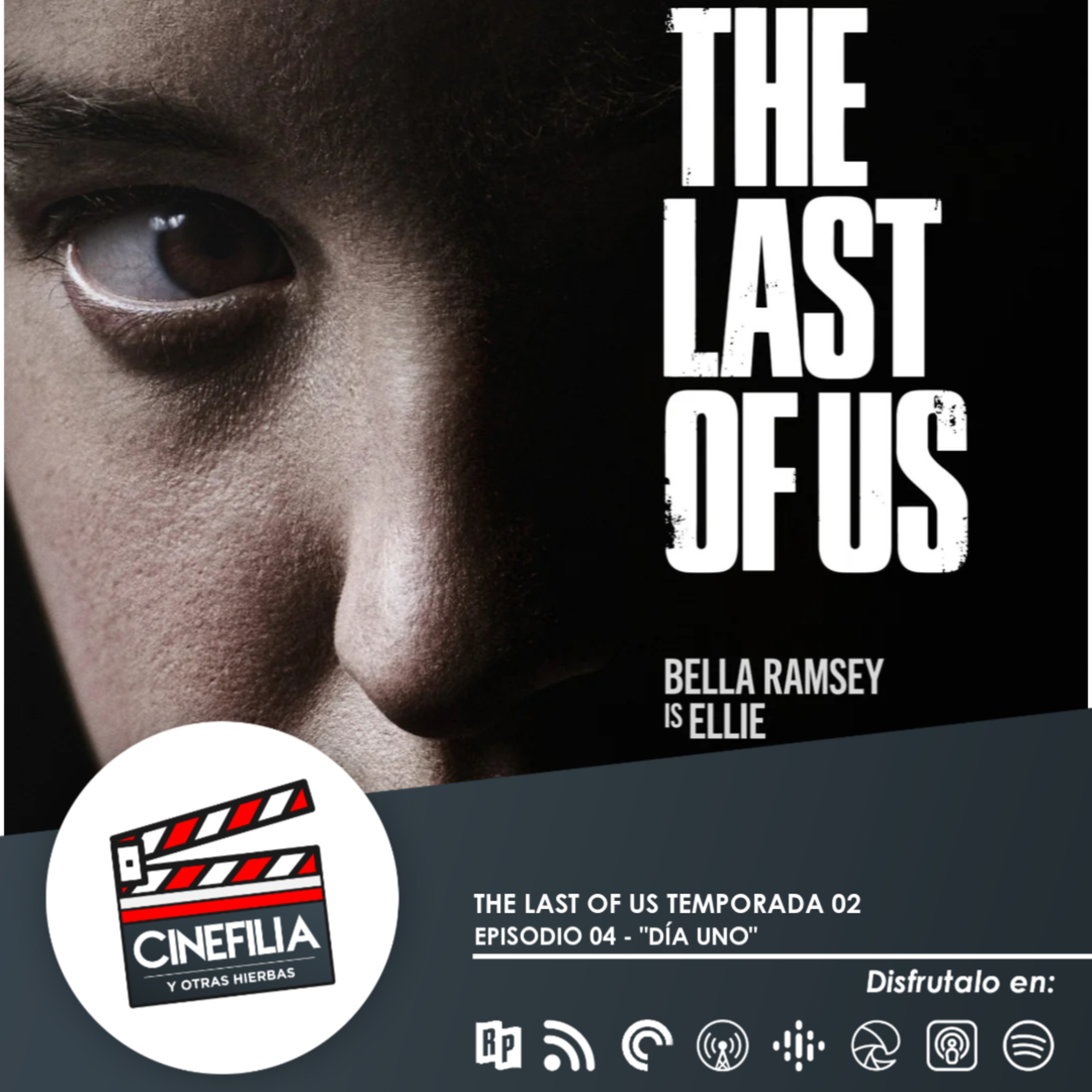 THE LAST OF US TEMPORADA 2 EP 04 - DÍA UNO episode artwork