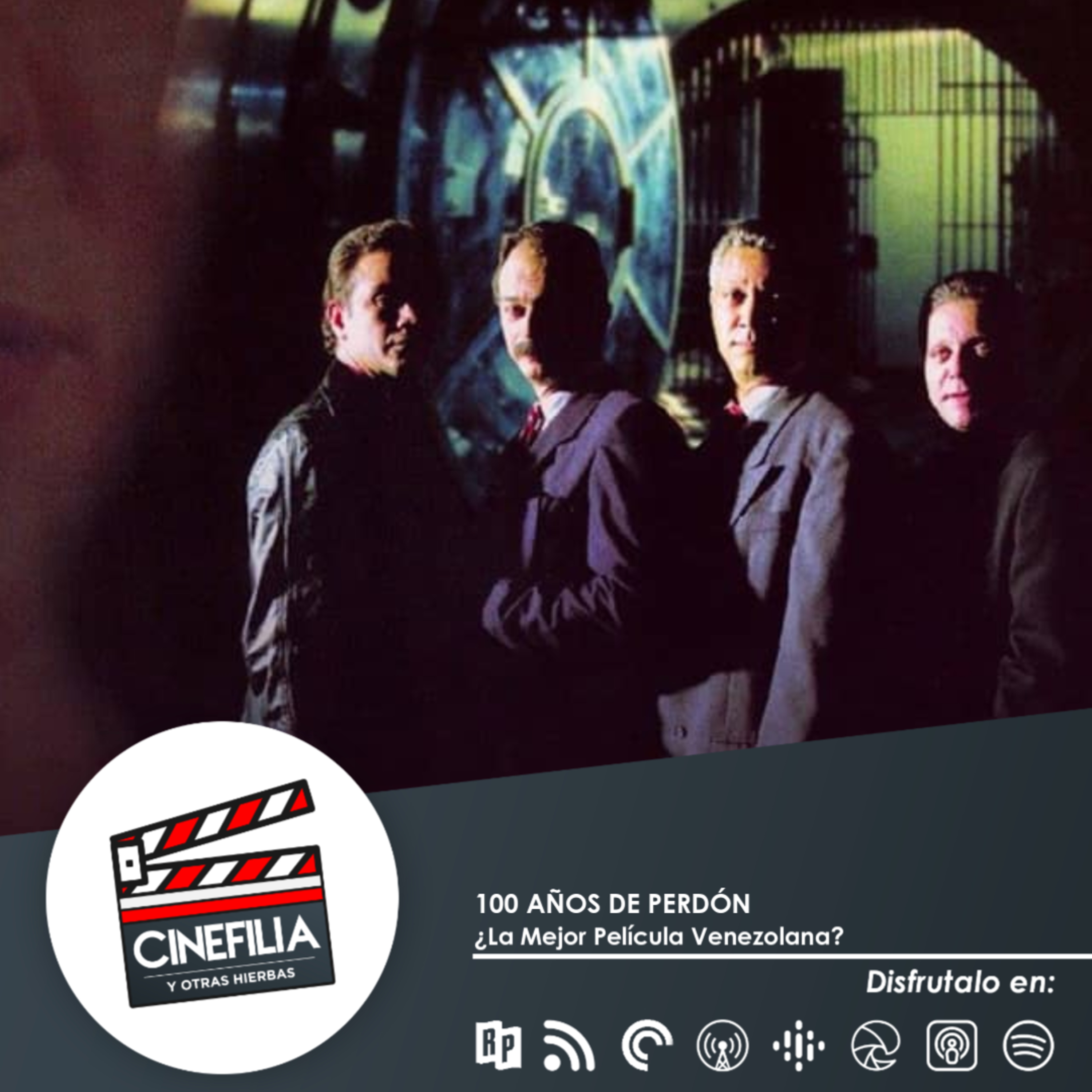 100 AÑOS DE PERDÓN | ¿LA MEJOR PELÍCULA VENEZOLANA? episode artwork