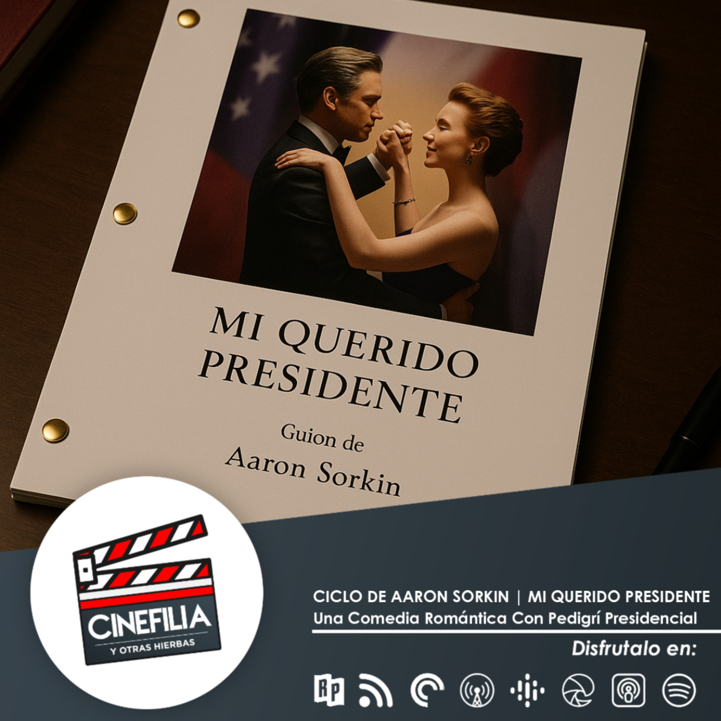 CICLO DE AARON SORKIN | MI QUERIDO PRESIDENTE: UNA COMEDIA ROMÁNTICA CON PEDIGRÍ PRESIDENCIAL. episode artwork