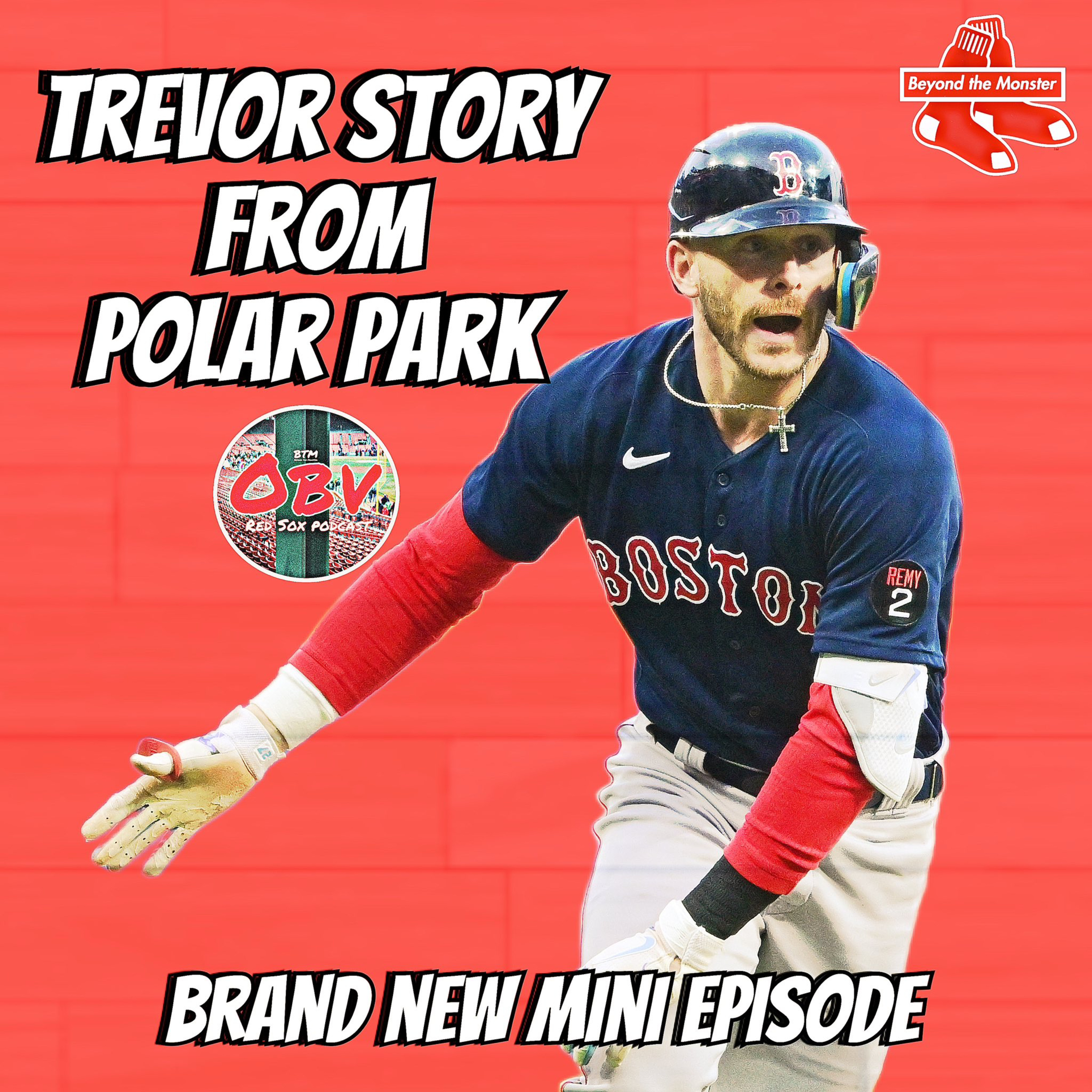 Obstructed View Red Sox Podcast: Red Sox shortstop Trevor Story from Polar Park episode artwork