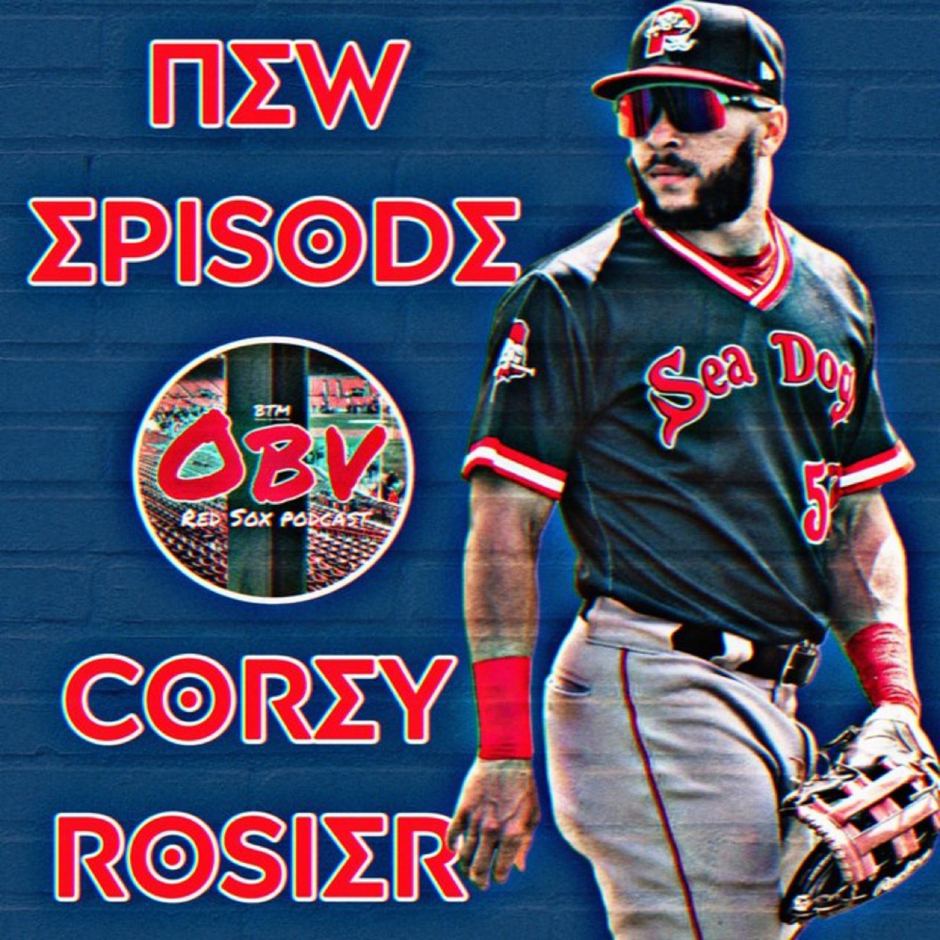 Obstructed View Red Sox Podcast: Sea Dogs outfielder Corey Rosier episode artwork