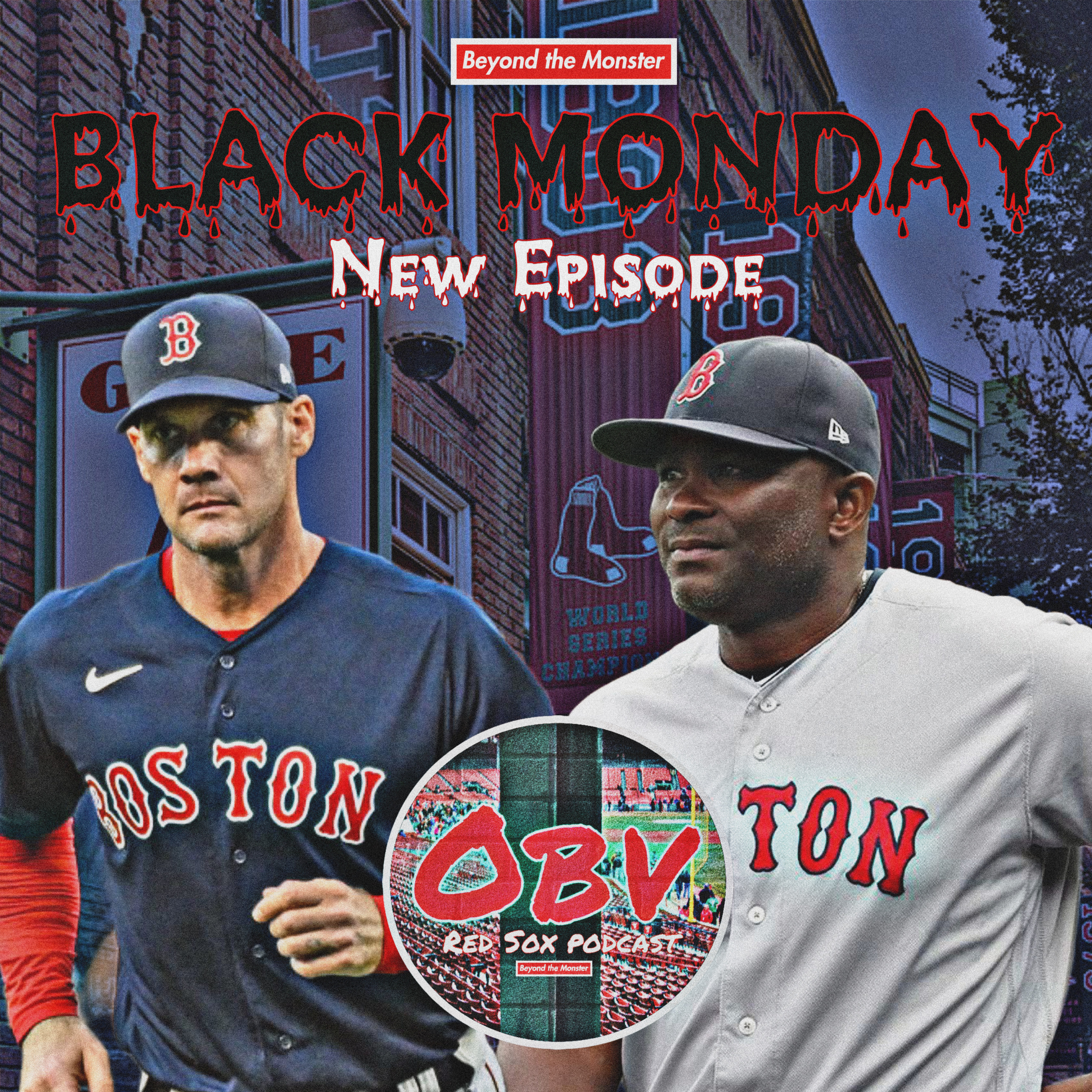 Obstructed View Red Sox Podcast: Black Monday episode artwork