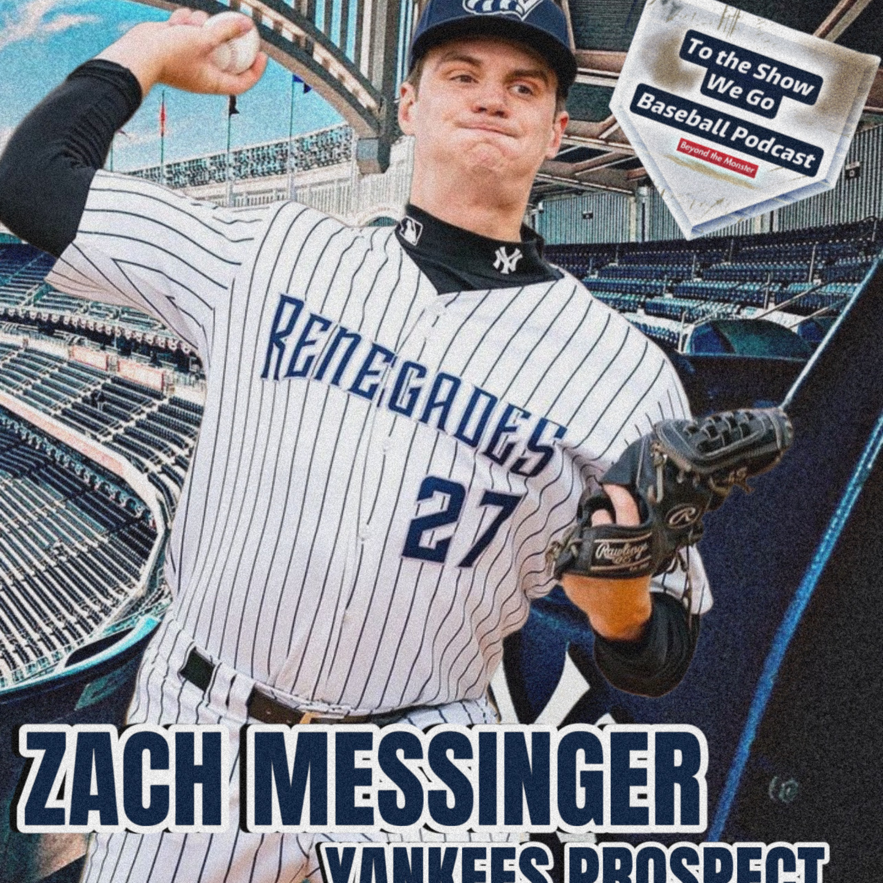 Yankees pitching prospect Zach Messinger episode artwork